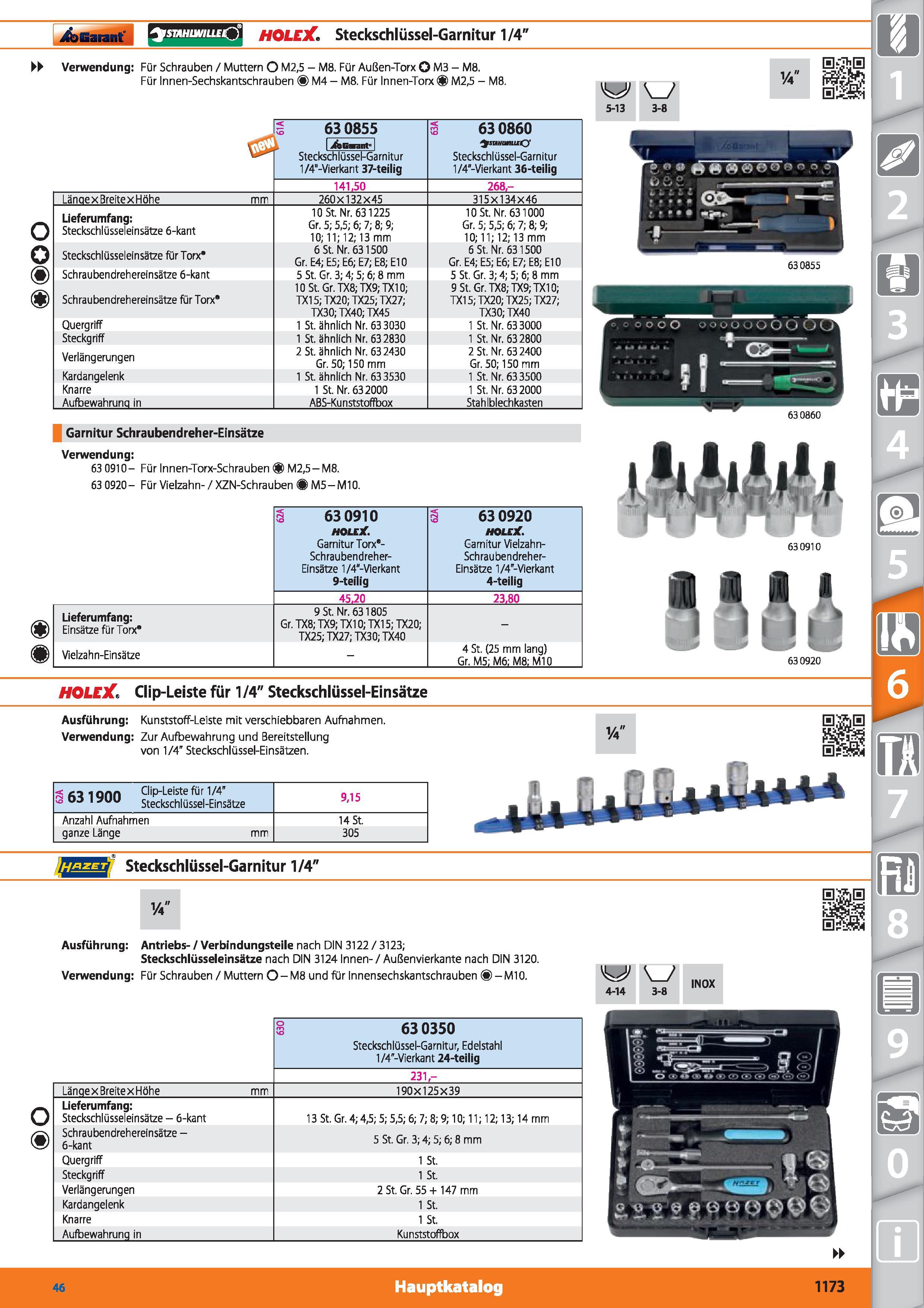 1173 Garant SMHUVILLECC) HOLEX Steckschlüssel-Garnitur 1/4 Verwendung Für Schrauben / Muttern O M2,5 - M8 Für Außen-Torx O M3 - M8 Für Innen-Sech Каталог HOFFMANN GROUP 2015 Инструмент режущий слесарный измерительный абразивный Оборудование Комплексные поставки для промышленных предприятий DEU Стр. 1173