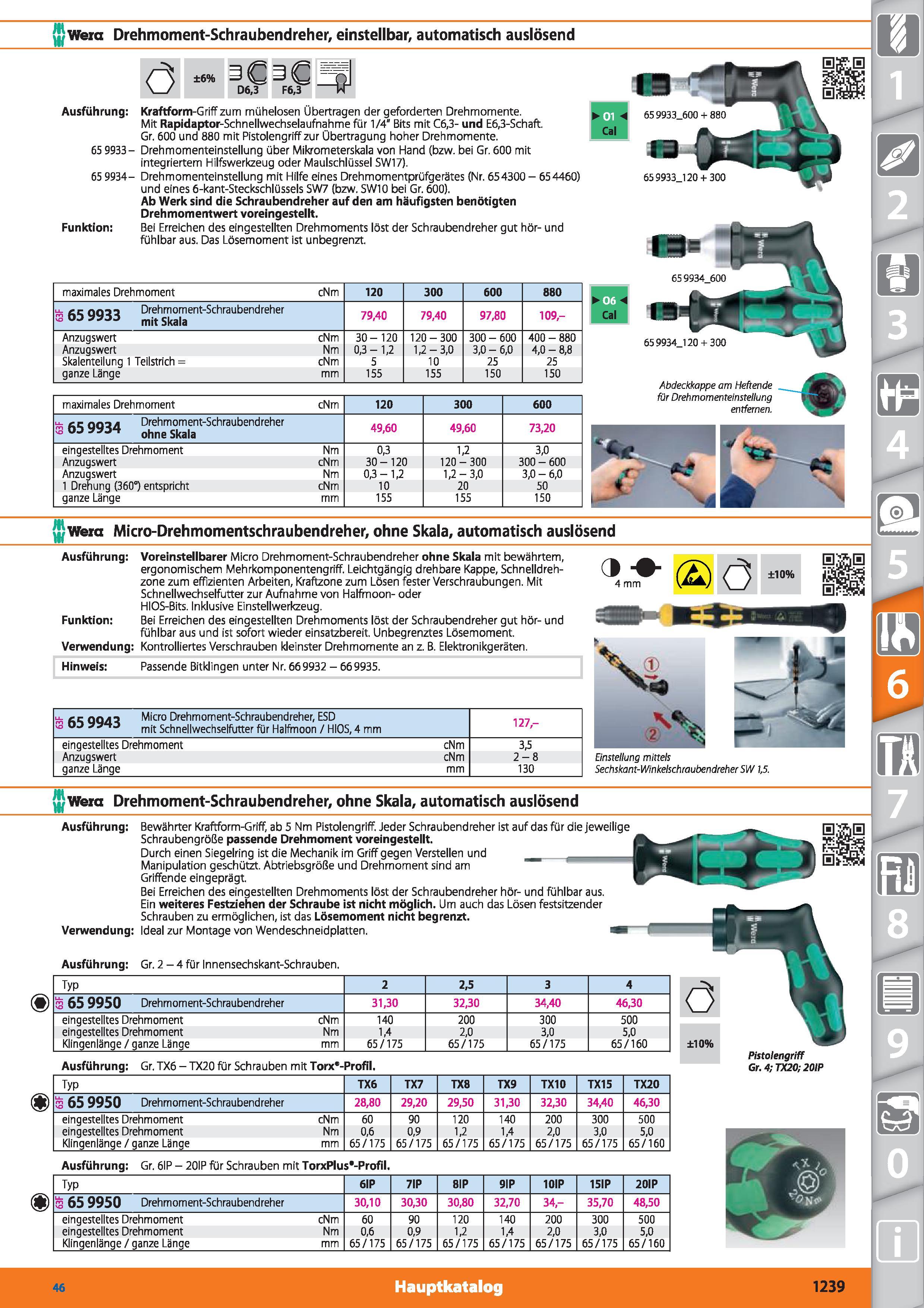 1239 Wera Drehmoment-Schraubendreher, einstellbar, automatisch auslösend Ö ±6% D6,3 F6,3 Ausführung Kraftform-Griff zum mühelosen Übertragen der Каталог HOFFMANN GROUP 2015 Инструмент режущий слесарный измерительный абразивный Оборудование Комплексные поставки для промышленных предприятий DEU Стр. 1239