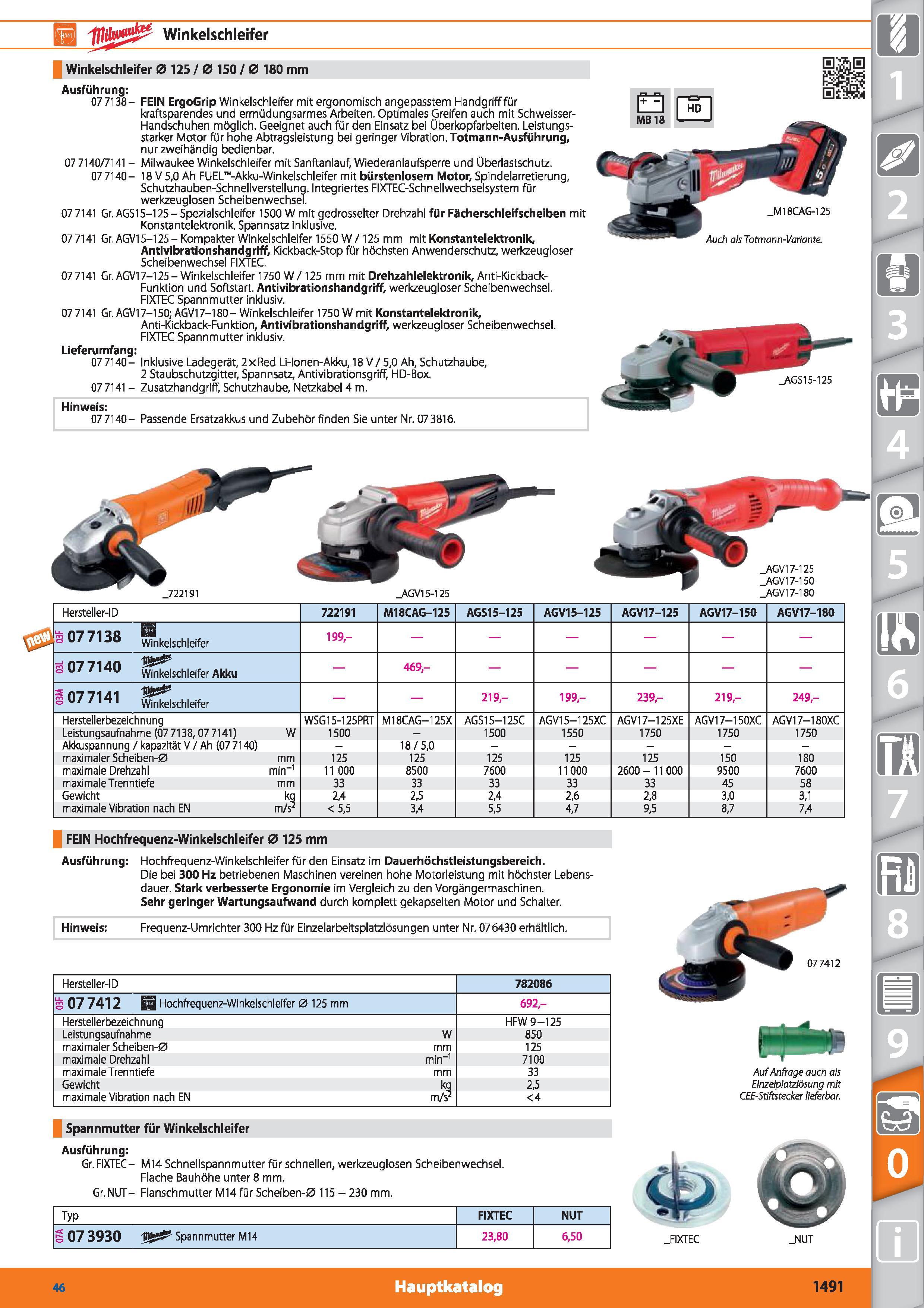 1491 Winkelschleifer Winkelschleifer 0 125 / 0 150 / 0 180 mm Ausführung 07 7138- FEIN ErgoGrip Winkelschleifer mit ergonomisch angepasstem Handg Каталог HOFFMANN GROUP 2015 Инструмент режущий слесарный измерительный абразивный Оборудование Комплексные поставки для промышленных предприятий DEU Стр. 1491