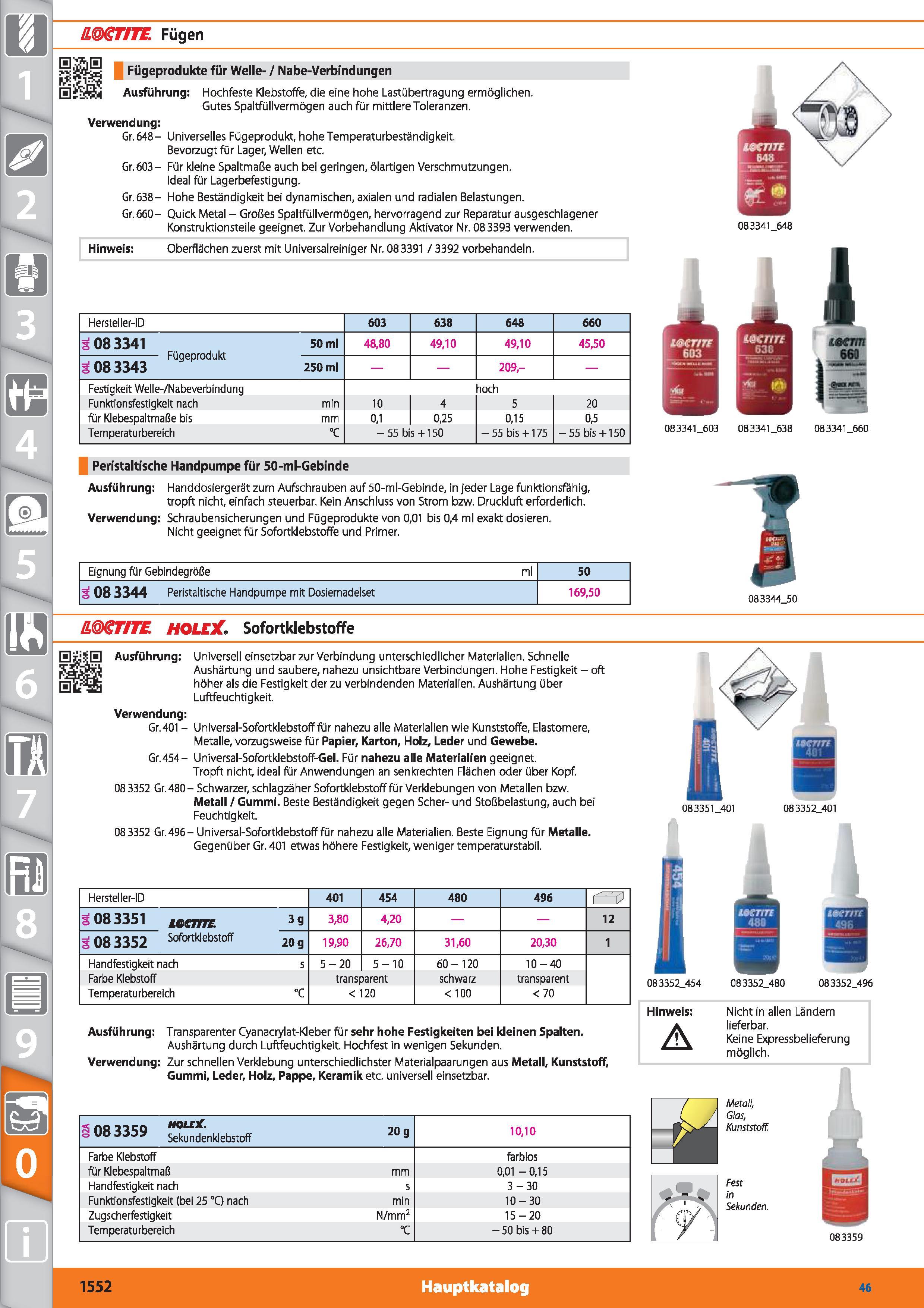 1552 ßJ X TITE Fügen jjpi Fügeprodukte für Welle- / Nabe-Verbindungen Ausführung Hochfeste Klebstoffe, die eine hohe Lastübertragung ermöglichen Каталог HOFFMANN GROUP 2015 Инструмент режущий слесарный измерительный абразивный Оборудование Комплексные поставки для промышленных предприятий DEU Стр. 1552