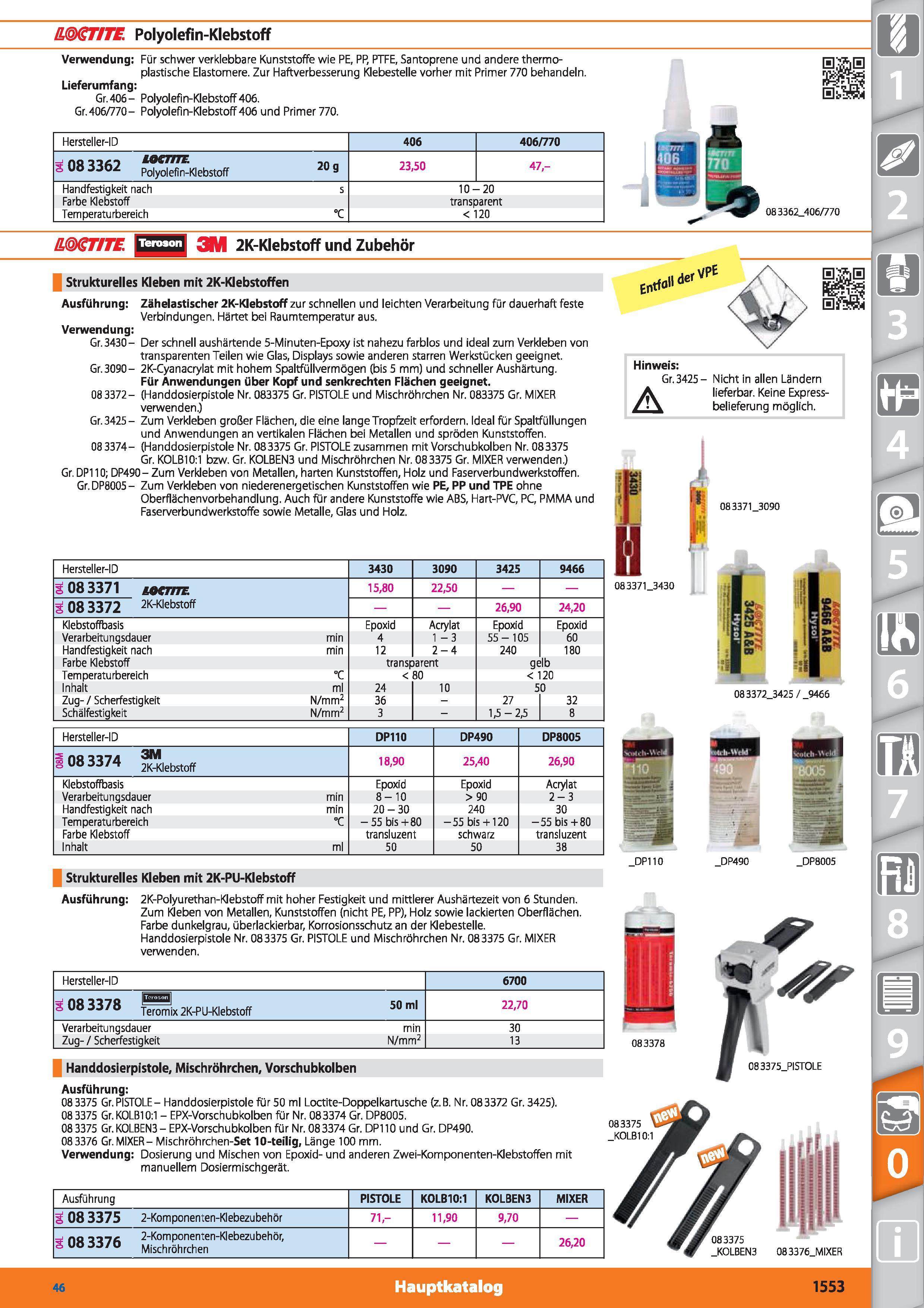 1553 & ST/TC Polyolefin-Klebstoff Verwendung Für schwer verklebbare Kunststoffe wie PE, PP, PTFE, Santoprene und andere thermoplastische Elastome Каталог HOFFMANN GROUP 2015 Инструмент режущий слесарный измерительный абразивный Оборудование Комплексные поставки для промышленных предприятий DEU Стр. 1553
