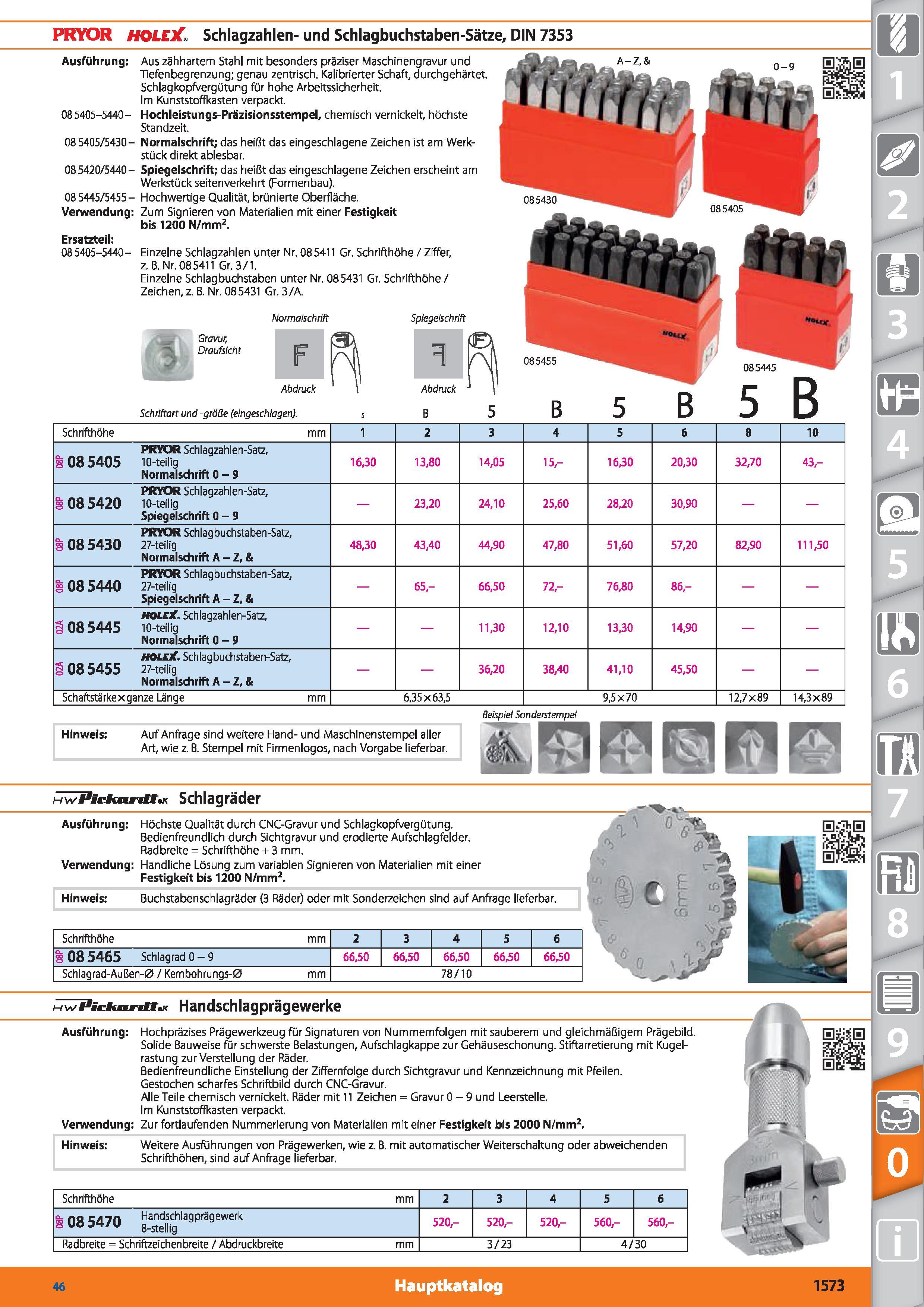 1573 FRYOR Ausführung 085405-5440- 085405/5430- 085420/5440- 085445/5455- Verwendung Ersatzteil 085405-5440- Schrifthöhe mm 1 2 3 4 5 6 8 10 0854 Каталог HOFFMANN GROUP 2015 Инструмент режущий слесарный измерительный абразивный Оборудование Комплексные поставки для промышленных предприятий DEU Стр. 1573