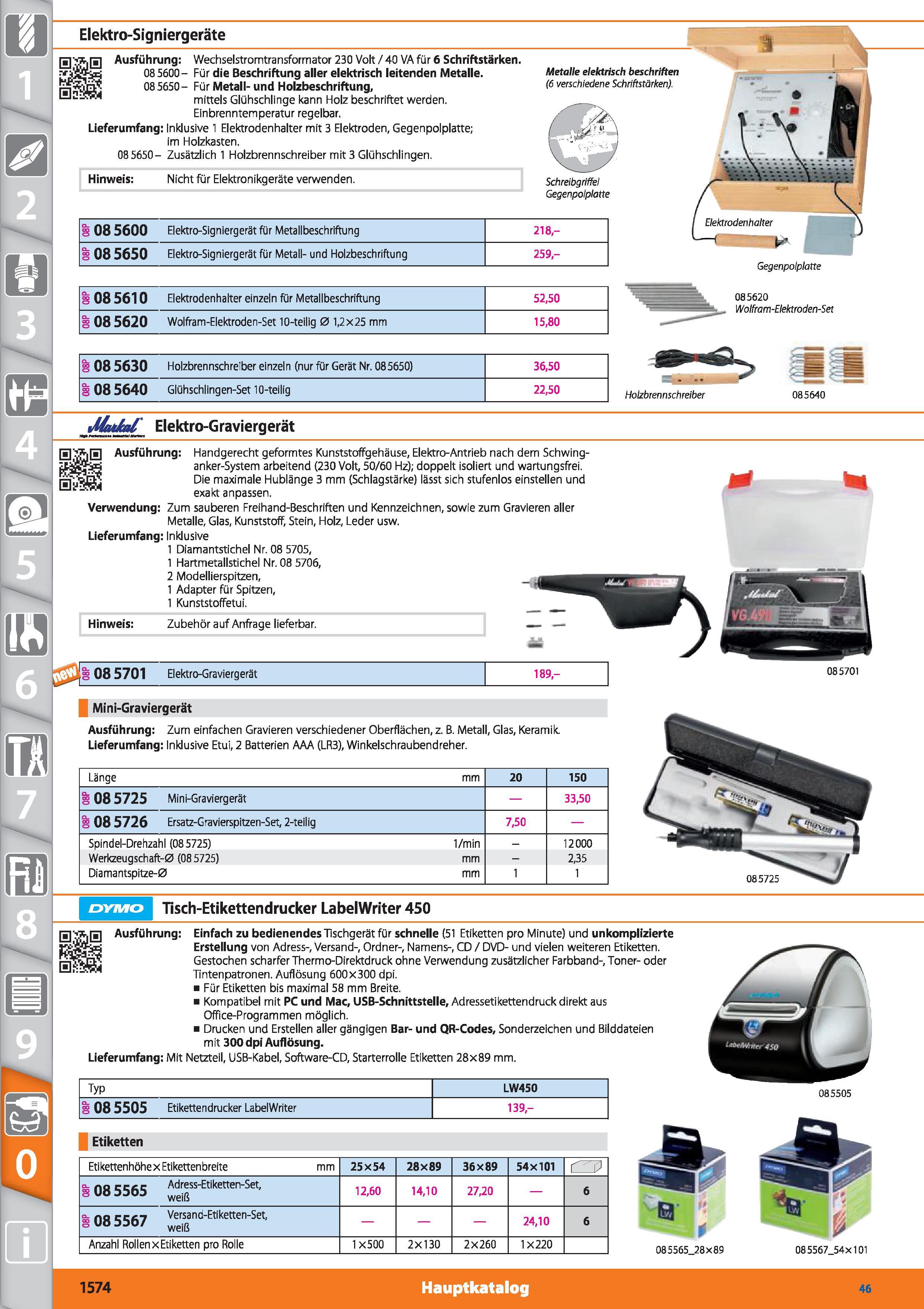1574 m 1 Elektro-Signiergeräte Metalle elektrisch beschriften (6 verschiedene Schriftstärken) Ausführung Wechselstromtransformator 230 Volt / 40 Каталог HOFFMANN GROUP 2015 Инструмент режущий слесарный измерительный абразивный Оборудование Комплексные поставки для промышленных предприятий DEU Стр. 1574