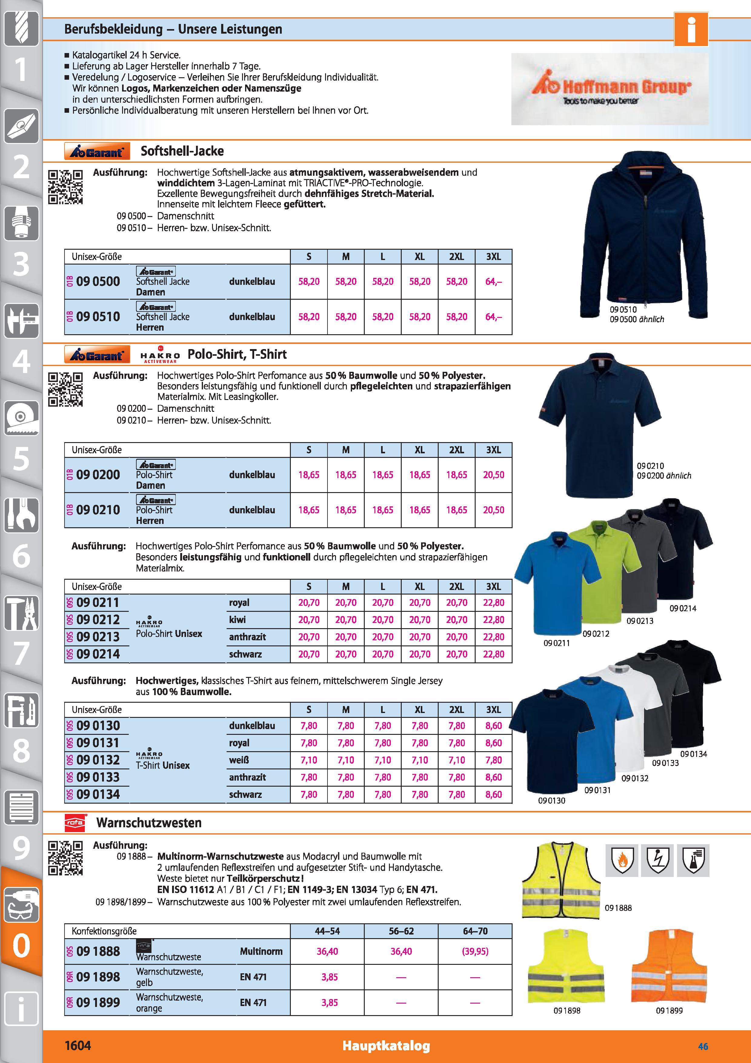 1604 Berufsbekleidung - Unsere Leistungen i Katalogartikel 24 h Service, i Lieferung ab Lager Hersteller innerhalb 7 Tage i Veredelung / Logoserv Каталог HOFFMANN GROUP 2015 Инструмент режущий слесарный измерительный абразивный Оборудование Комплексные поставки для промышленных предприятий DEU Стр. 1604