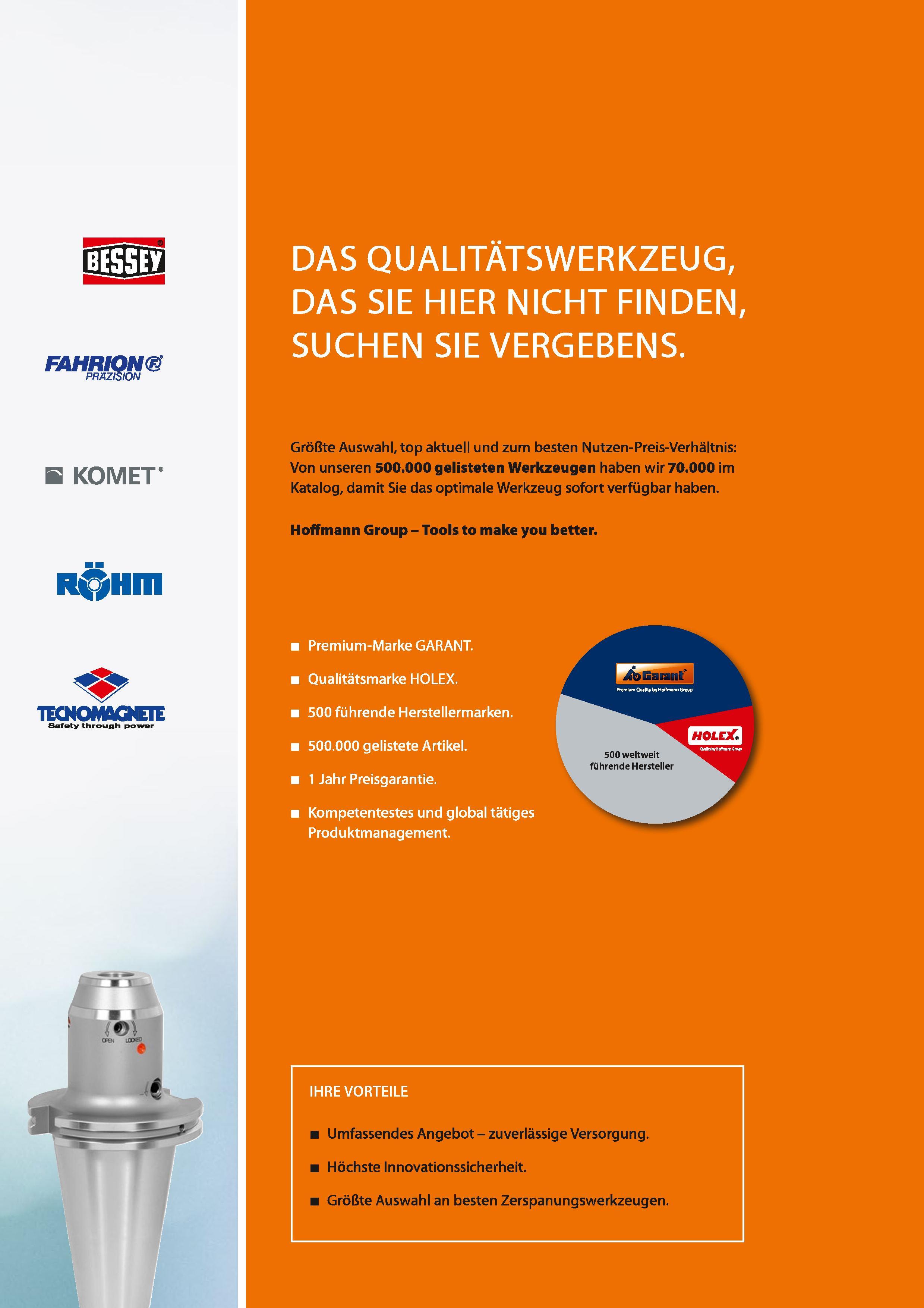 5 DAS QUALITATSWERKZEUG, DAS SIE HIER NICHT FINDEN, SUCHEN SIE VERGEBENS FAHRION(8 PRÄZISION E KOMET' R Hm TICNOMAGNETE Safaty through power Größte Каталог HOFFMANN GROUP 2016 Режущий инструмент и инструментальная оснастка для металлообрабатывающего промышленного оборудования 47 версия издания Стр.  DEU