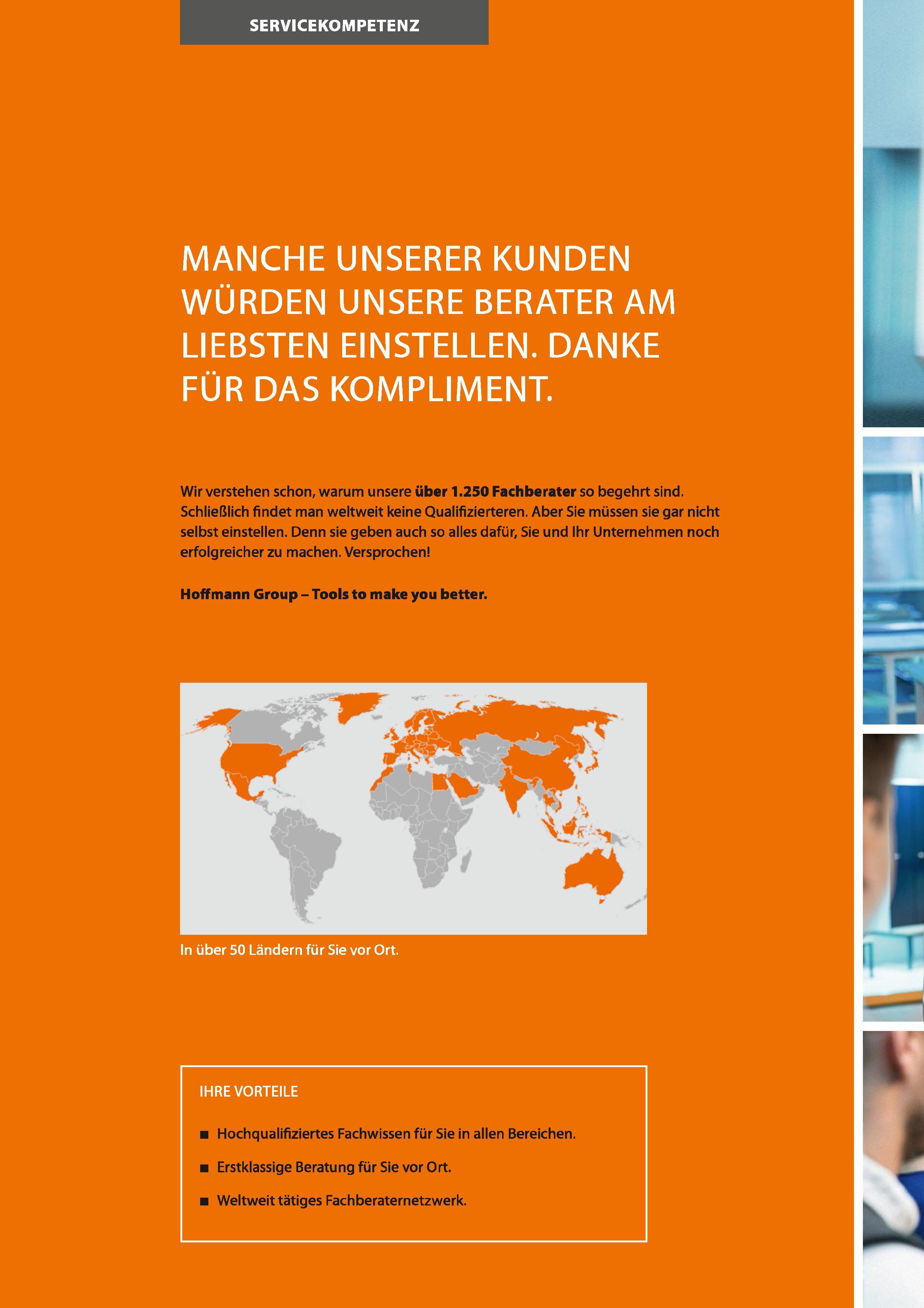 12 SERVICEKOMPETENZ MANCHE UNSERER KUNDEN WÜRDEN UNSERE BERATER AM LIEBSTEN EINSTELLEN DANKE FÜR DAS KOMPLIMENT Wir verstehen schon, warum unsere üb Каталог HOFFMANN GROUP 2016 Режущий инструмент и инструментальная оснастка для металлообрабатывающего промышленного оборудования 47 версия издания Стр.  DEU
