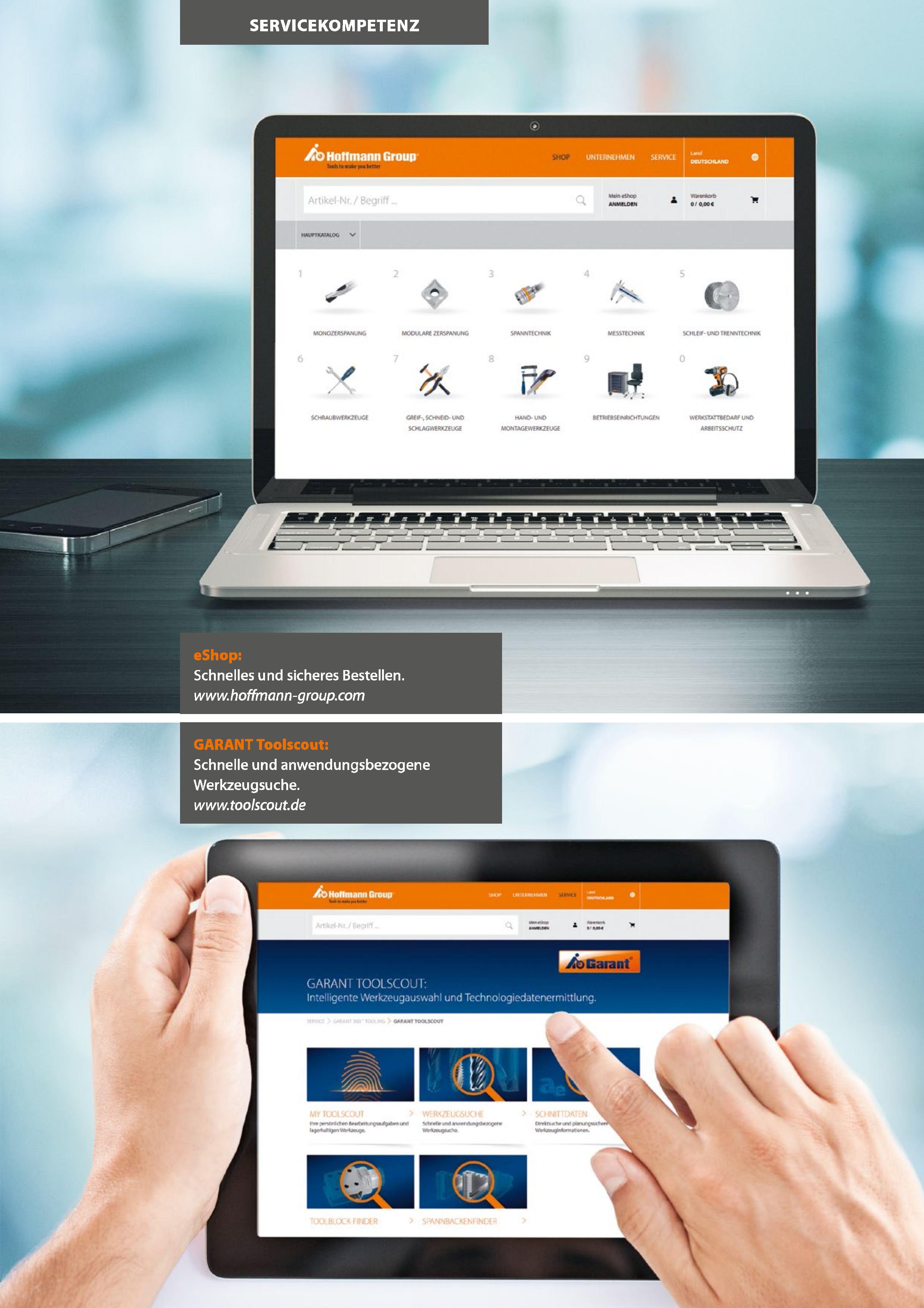 14 GARANT Toolscout Schnelle und anwendungsbezogene Werkzeugsuche GARANT TOOLSCOUT Intelligente Werkzeugauswahl und Technologiedatenermittlung Каталог HOFFMANN GROUP 2016 Режущий инструмент и инструментальная оснастка для металлообрабатывающего промышленного оборудования 47 версия издания Стр.  DEU