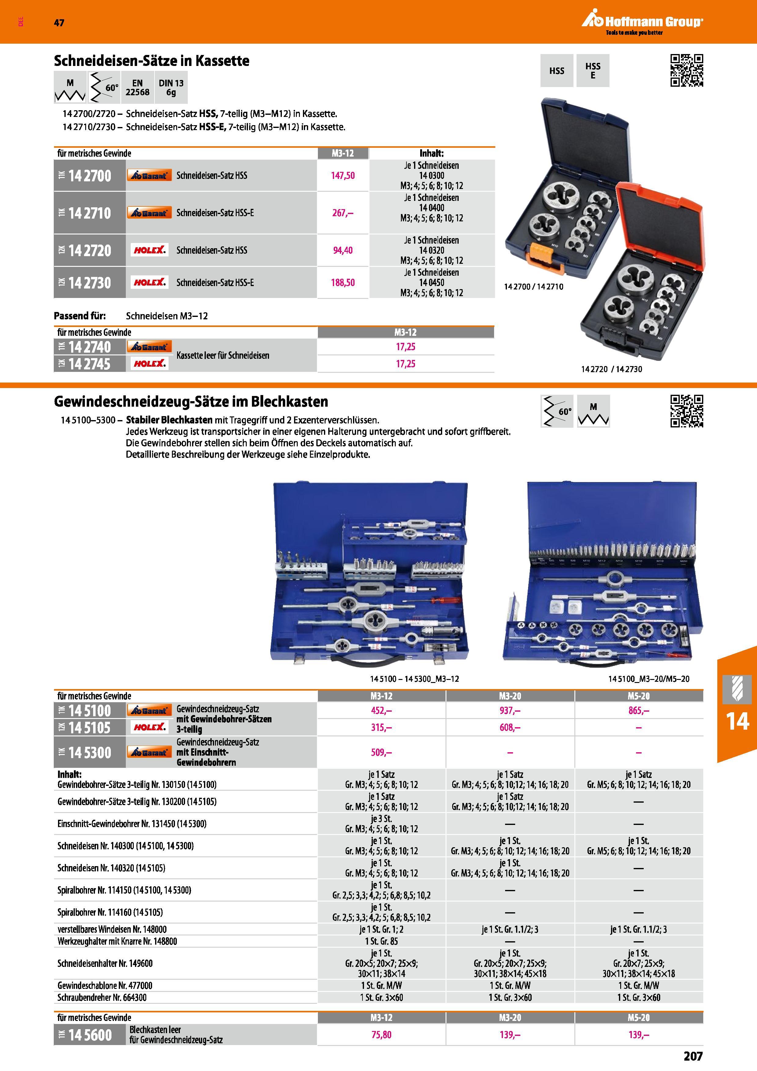 207 Schneideisen-Sätze in Kassette M NA/V 60° EN 22568 DIN 13 6g 142700/2720- Schneideisen-Satz HSS, 7-teilig (M3-M12) in Kassette 142710/2730- Schne Каталог HOFFMANN GROUP 2016 Режущий инструмент и инструментальная оснастка для металлообрабатывающего промышленного оборудования 47 версия издания Стр. 207 DEU