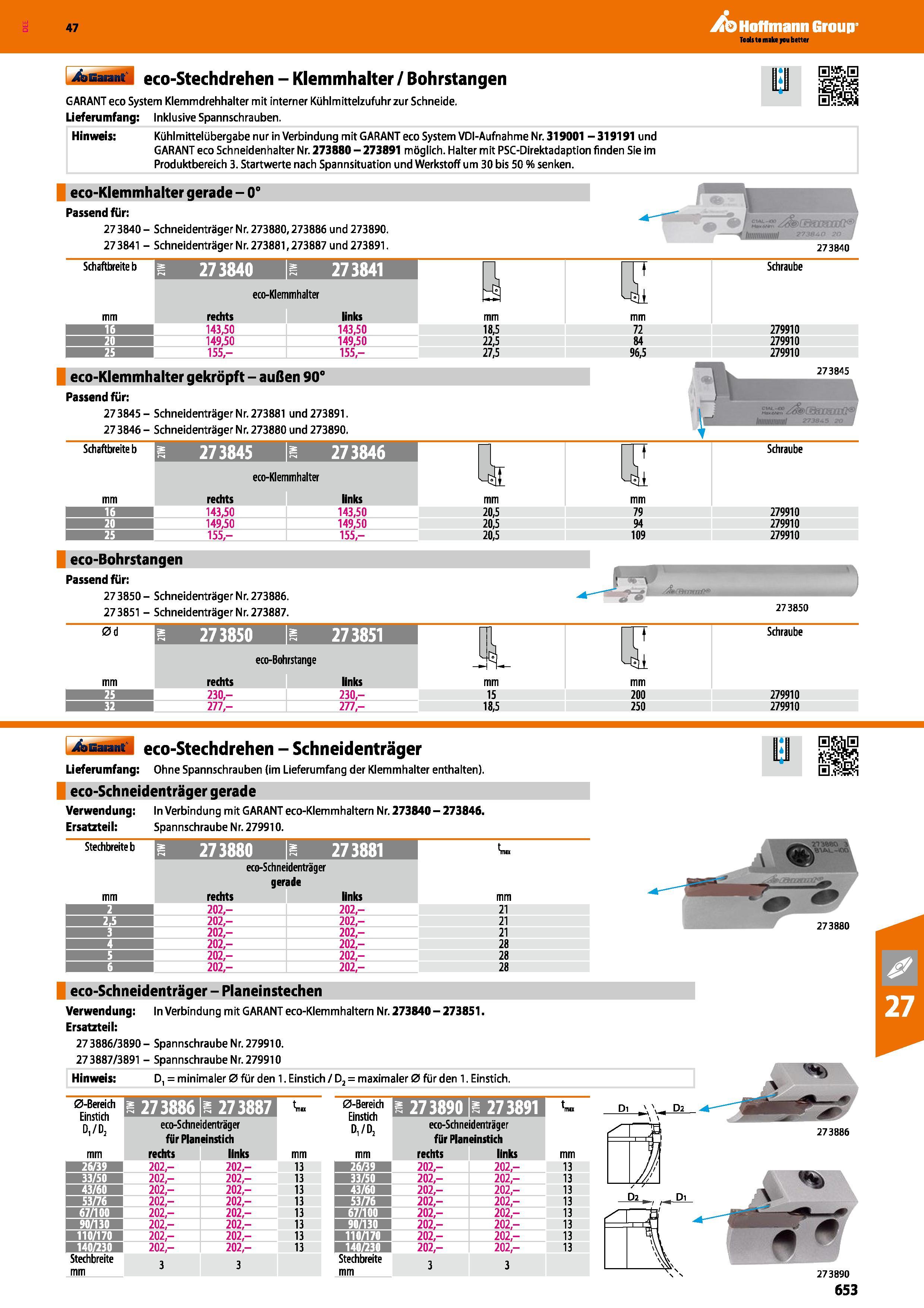 653 eco-Stechdrehen Klemmhalter / Bohrstangen GARANT eco System Klemmdrehhalter mit interner Kühlmittelzufuhr zur Schneide Lieferumfang Inklusive Spa Каталог HOFFMANN GROUP 2016 Режущий инструмент и инструментальная оснастка для металлообрабатывающего промышленного оборудования 47 версия издания Стр. 653 DEU