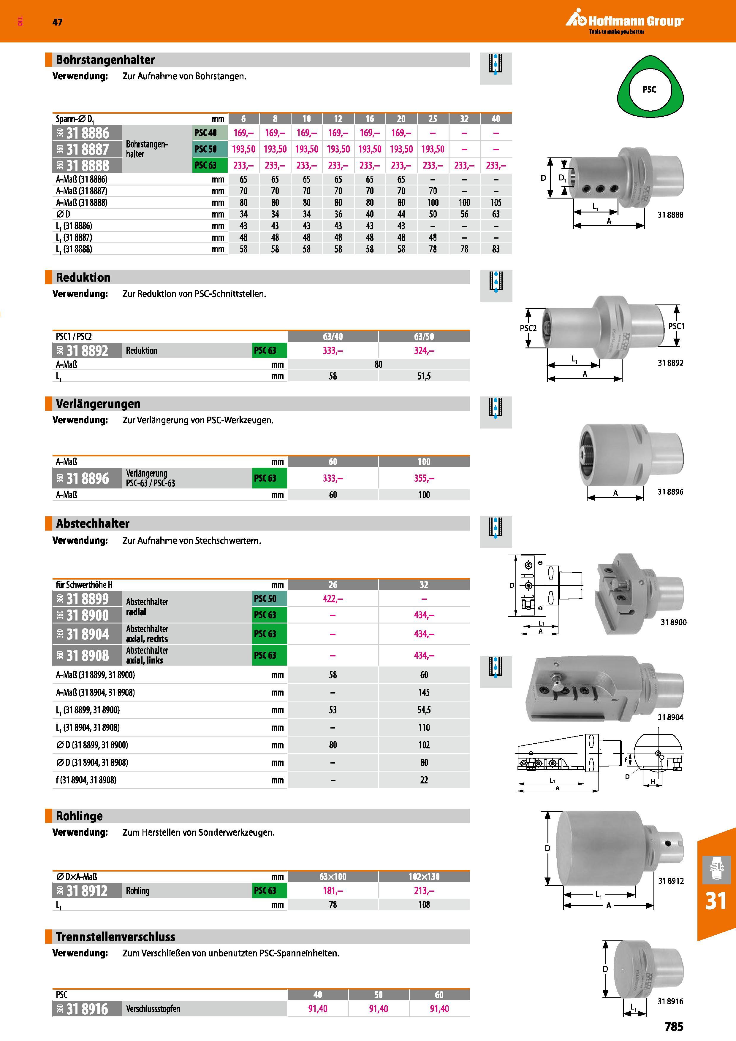 785 Bohrstangenhalter Verwendung Zur Aufnahme von Bohrstangen Spann-0 D mm 10 12 16 20 25 32 40 318886 PSC 40 169,- 169,- 169,- 169,- 169,- 169,- mmm Каталог HOFFMANN GROUP 2016 Режущий инструмент и инструментальная оснастка для металлообрабатывающего промышленного оборудования 47 версия издания Стр. 785 DEU