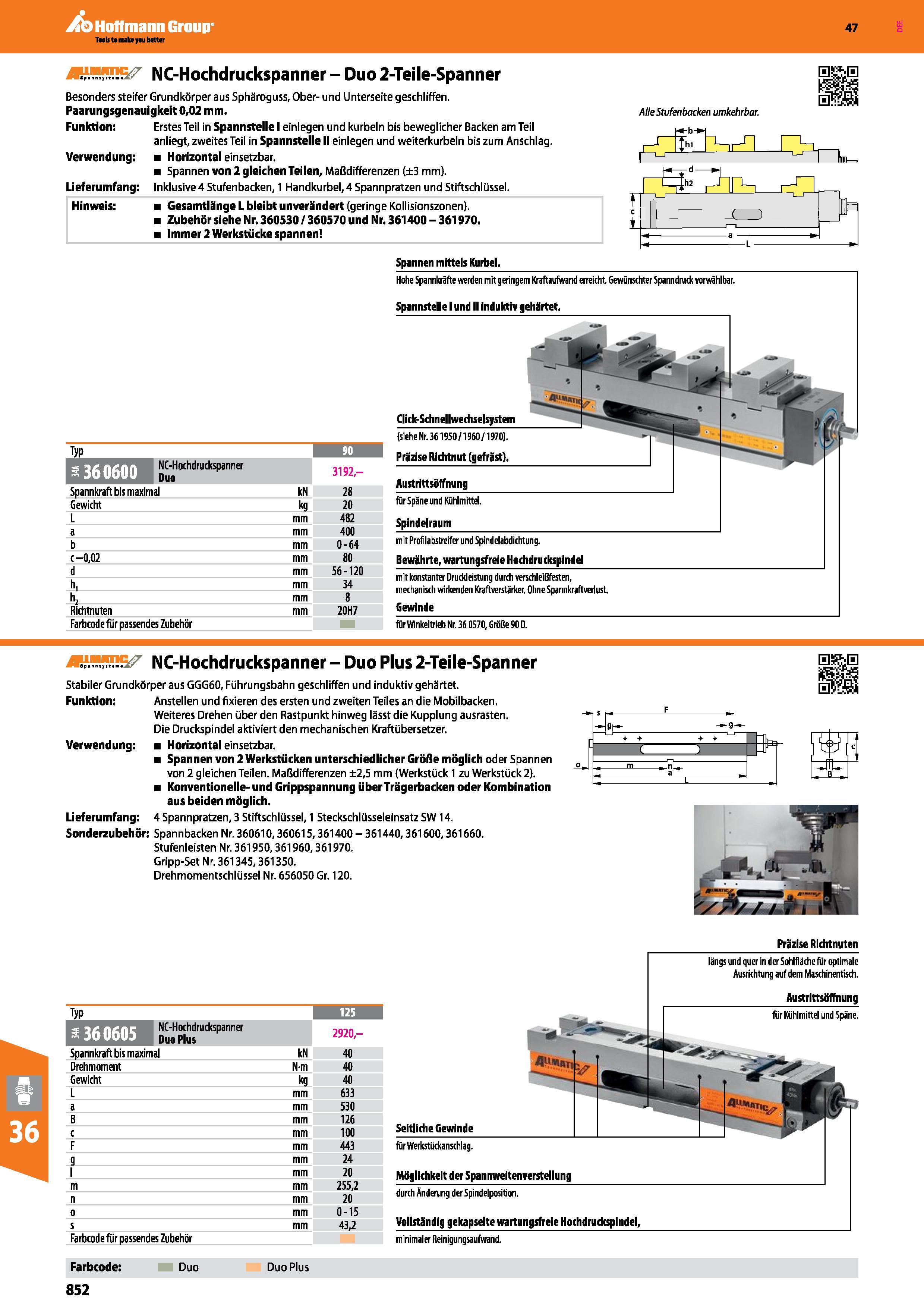 852 NC-Hochdruckspanner Duo 2-Teile-Spanner Besonders steifer Grundkörper aus Sphäroguss, Ober- und Unterseite geschliffen Paarungsgenauigkeit 0,02 m Каталог HOFFMANN GROUP 2016 Режущий инструмент и инструментальная оснастка для металлообрабатывающего промышленного оборудования 47 версия издания Стр. 852 DEU