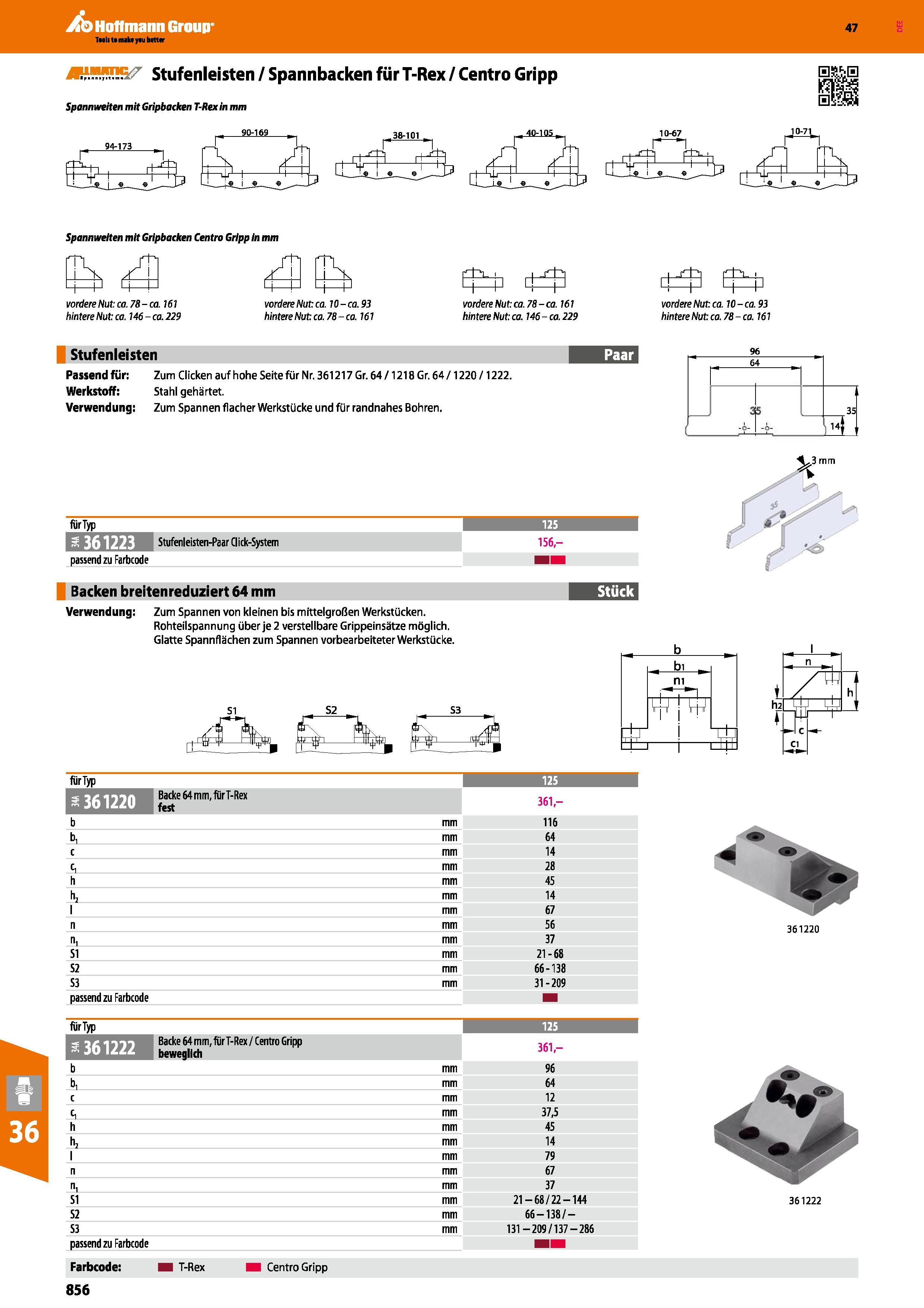 856 Stufenleisten / Spannbacken für T-Rex / Centro Gripp Spannweiten mit Gripbacken T-Rex in mm 90-169 94-173 p 40-105 Spannweiten mit Gripbacken Cen Каталог HOFFMANN GROUP 2016 Режущий инструмент и инструментальная оснастка для металлообрабатывающего промышленного оборудования 47 версия издания Стр. 856 DEU
