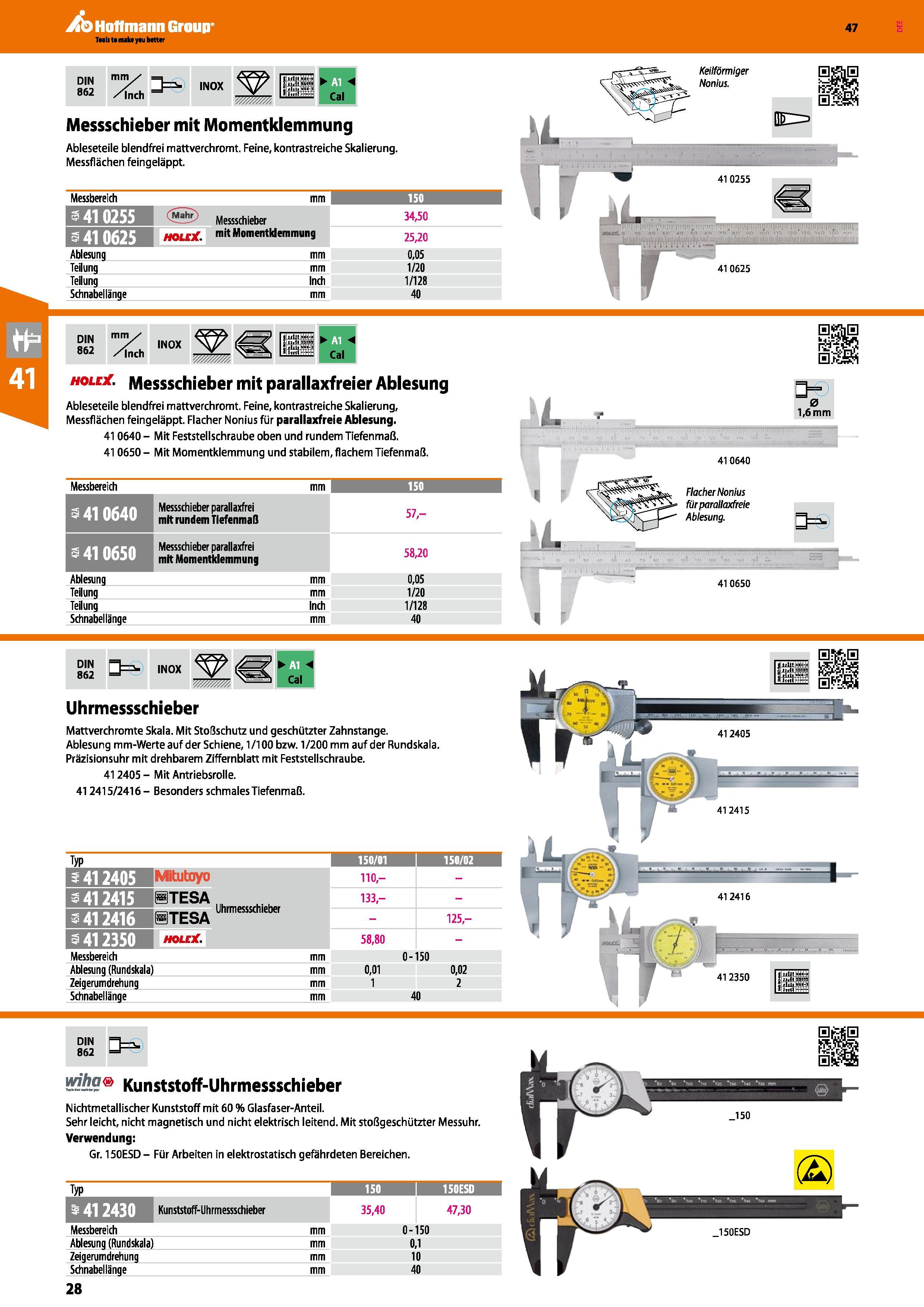 28 DIN 862 mm /hich INOX p-m-i Cal Messschieber mit Momentklemmung Ableseteile blendfrei mattverchromt Feine, kontrastreiche Skalierung Messflächen Каталог HOFFMANN GROUP 2016 Ручной слесарно-монтажный и контрольно-измерительный инструмент и приборы для предприятий машиностроения и мастерских сервисного обслуживания 47 версия издания Стр. 28 DEU