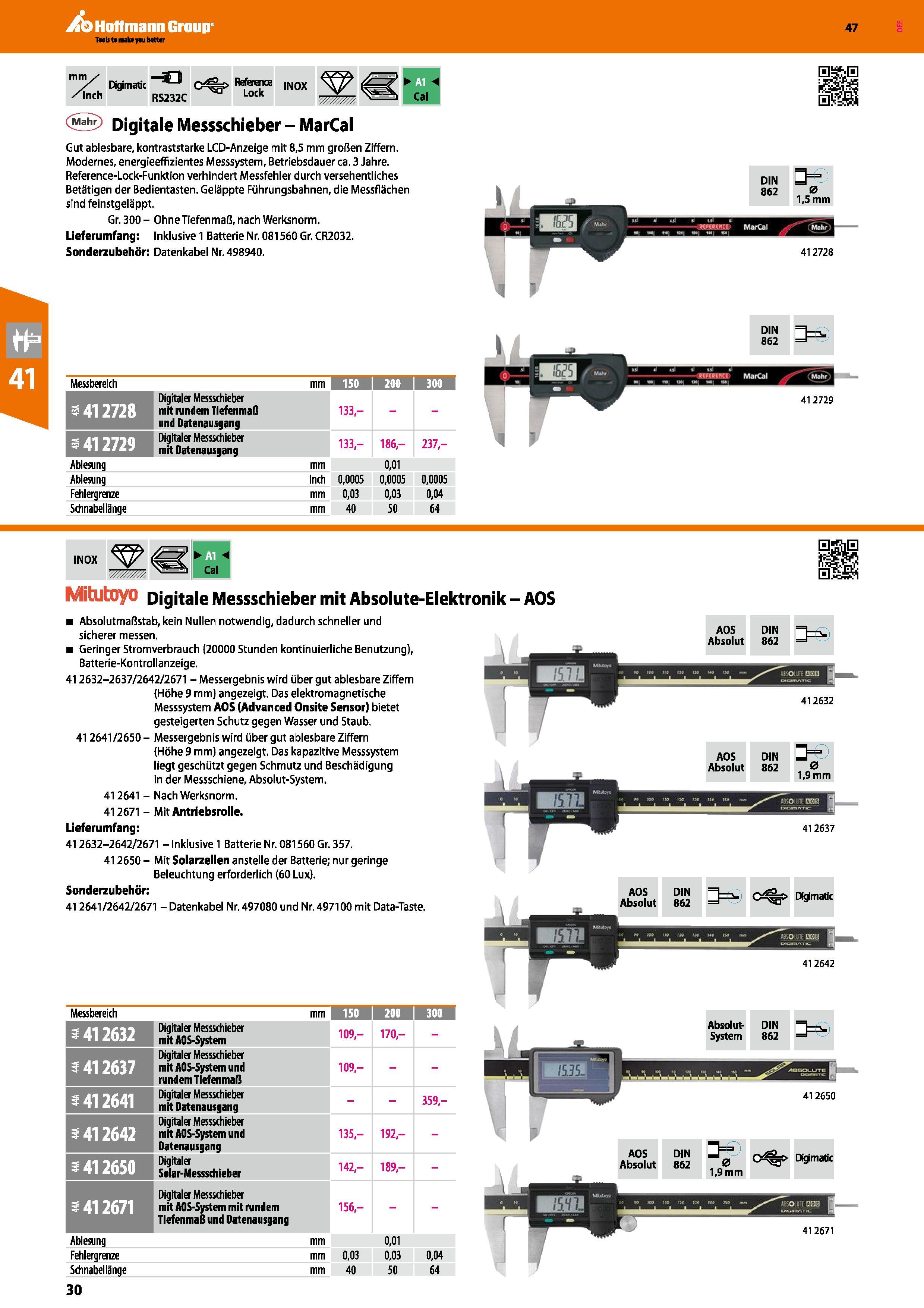30 mm / > i_J / Digimatic /Inch RS232C Reference Lock INOX W -4 Cal <5 Digitale Messschieber - MarCal Gut ablesbare, kontraststarke LCD-Anzeige mit Каталог HOFFMANN GROUP 2016 Ручной слесарно-монтажный и контрольно-измерительный инструмент и приборы для предприятий машиностроения и мастерских сервисного обслуживания 47 версия издания Стр. 30 DEU