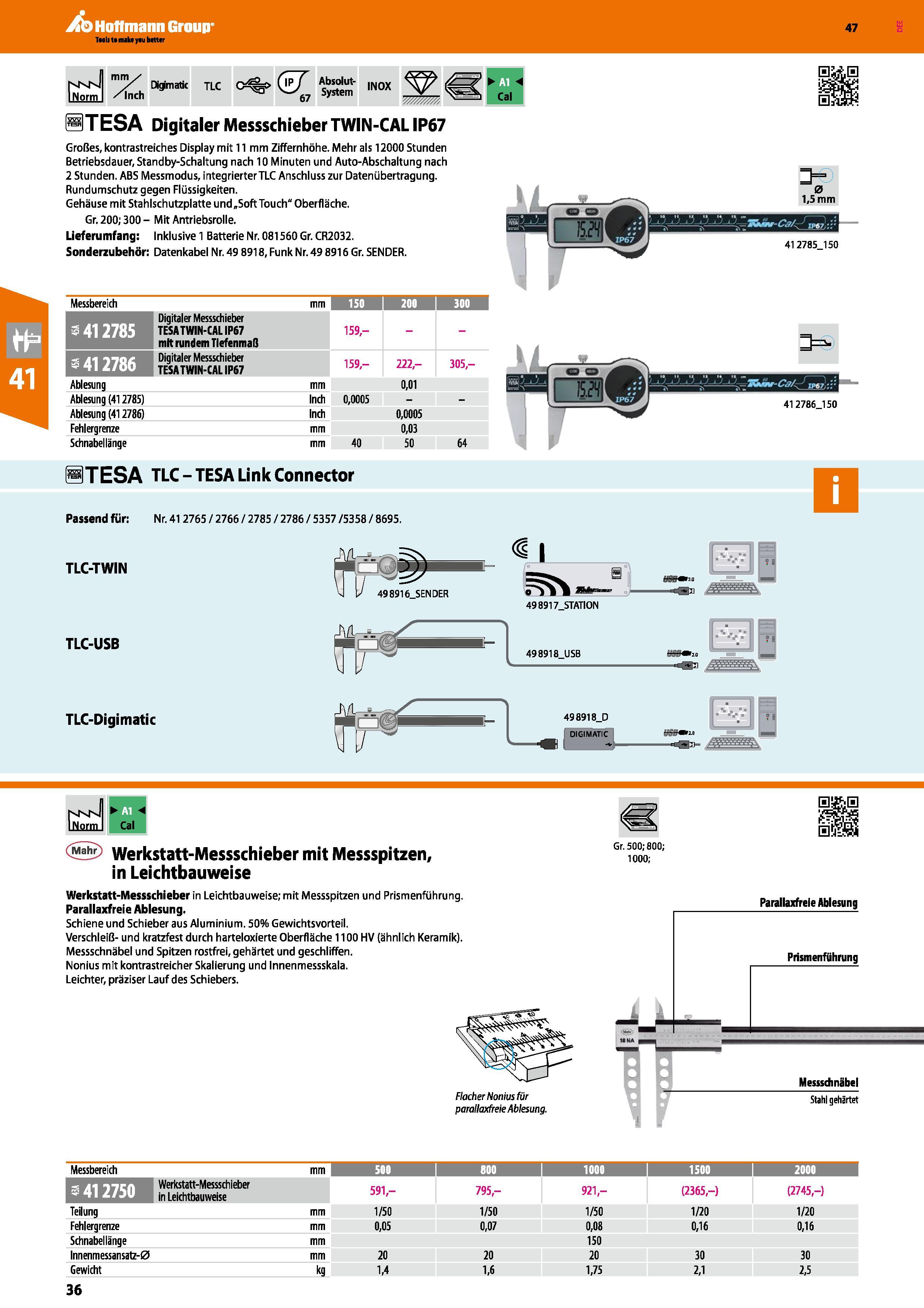 36 M nI rrT/ Digmatit jlc C =o Q f iNorm /Inch 67 Absolut- System INOX STESA Digitaler Messschieber TWIN-CALIP67 Großes, kontrastreiches Display mit Каталог HOFFMANN GROUP 2016 Ручной слесарно-монтажный и контрольно-измерительный инструмент и приборы для предприятий машиностроения и мастерских сервисного обслуживания 47 версия издания Стр. 36 DEU