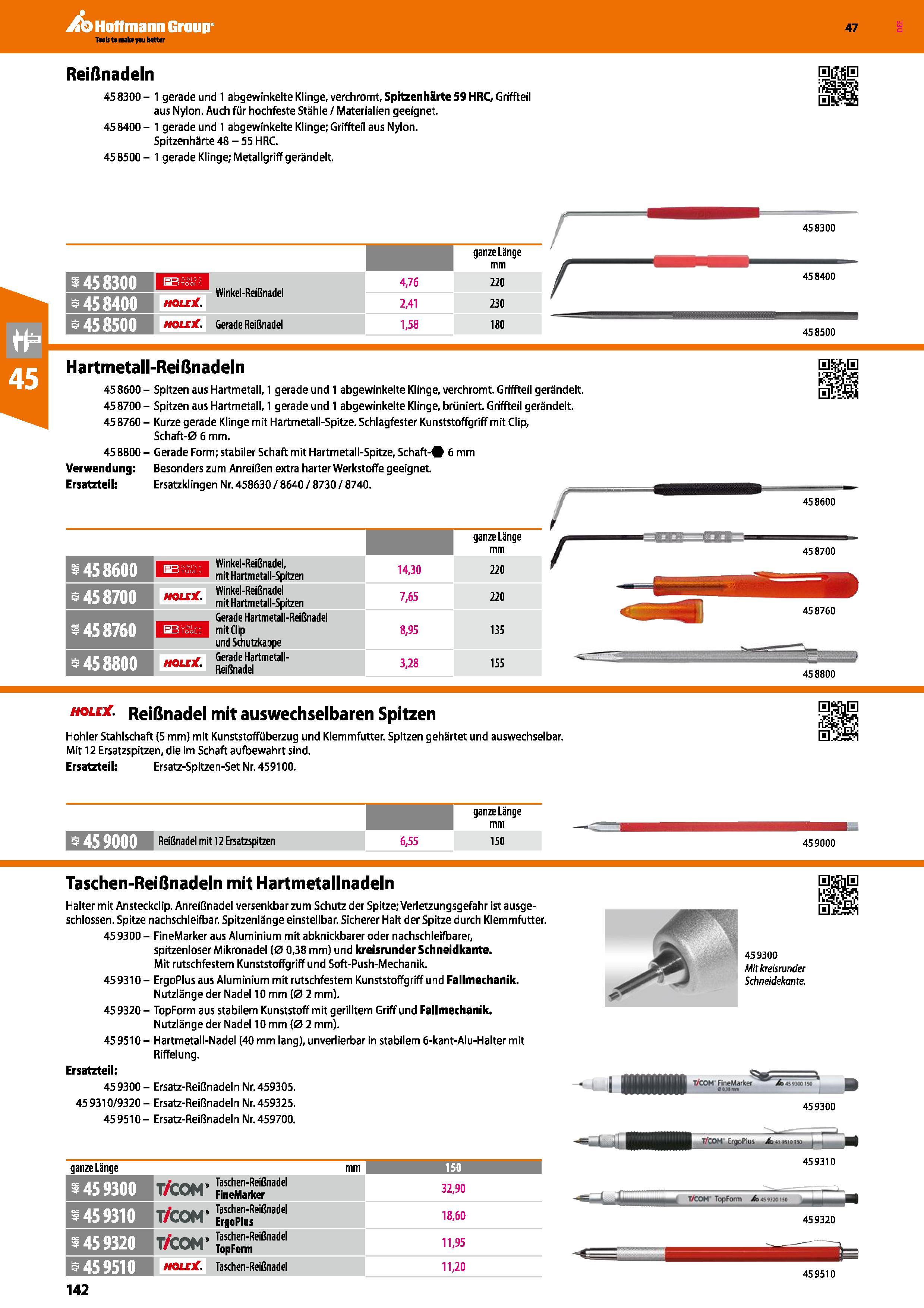 142 Taoli t mal yau bettcr Reißnadeln 458300- 1 gerade und 1 abgewinkelte Klinge, verchromt, Spitzenhärte 59 HRC, Griffteil aus Nylon Auch für hochfe Каталог HOFFMANN GROUP 2016 Ручной слесарно-монтажный и контрольно-измерительный инструмент и приборы для предприятий машиностроения и мастерских сервисного обслуживания 47 версия издания Стр. 142 DEU