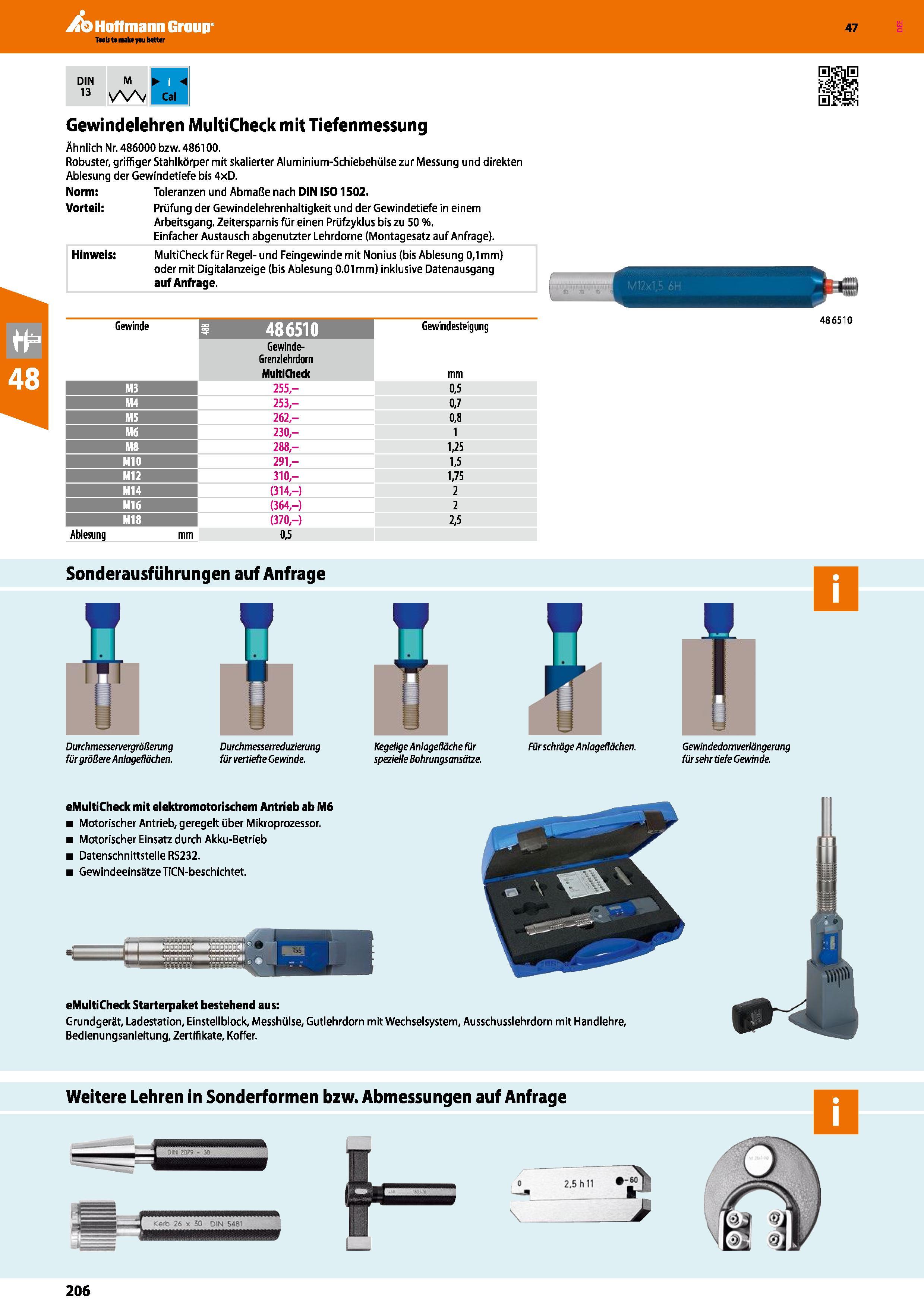 206 DIN 13 M v Gewindelehren MultiCheck mit Tiefenmessung Ähnlich Nr 486000 bzw 486100 Robuster, griffiger Stahlkörper mit skalierter Aluminium-Schie Каталог HOFFMANN GROUP 2016 Ручной слесарно-монтажный и контрольно-измерительный инструмент и приборы для предприятий машиностроения и мастерских сервисного обслуживания 47 версия издания Стр. 206 DEU