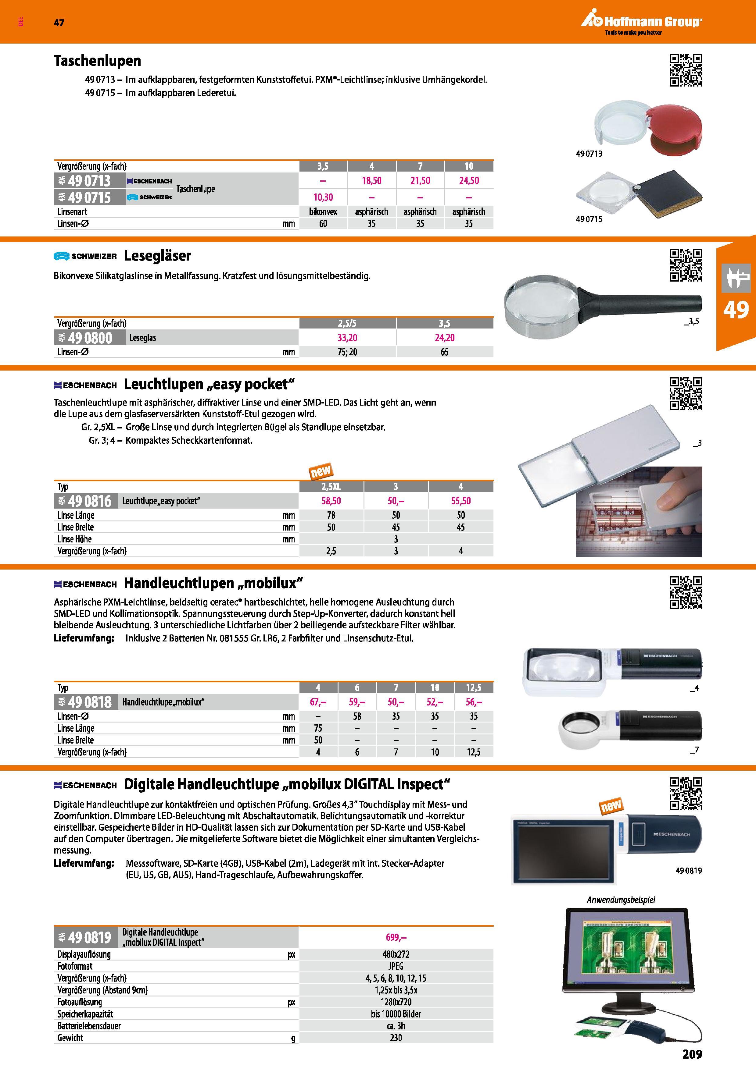 209 Taschenlupen 490713 - Im aufklappbaren, festgeformten Kunststoffetui PXM -Leichtlinse; inklusive Umhängekordel 490715 - Im aufklappbaren Lederetu Каталог HOFFMANN GROUP 2016 Ручной слесарно-монтажный и контрольно-измерительный инструмент и приборы для предприятий машиностроения и мастерских сервисного обслуживания 47 версия издания Стр. 209 DEU