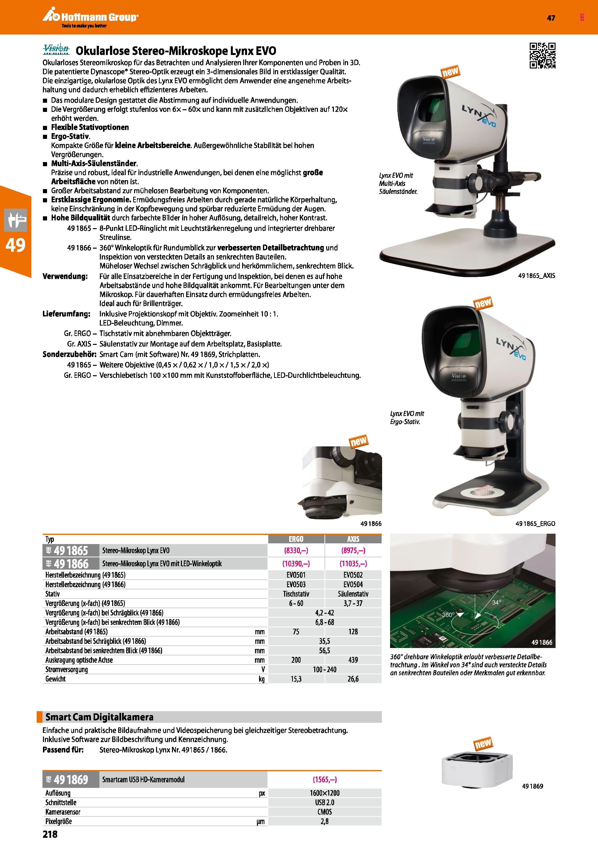 218 Typ ERGO 1 AXIS S I l'lf FlfjVM Stereo-Mikroskop Lynx EVO (8330,-) (8975,-) Stereo-Mikroskop Lynx EVO mit LED-Winkeloptik (10390,-) (11035,-) Her Каталог HOFFMANN GROUP 2016 Ручной слесарно-монтажный и контрольно-измерительный инструмент и приборы для предприятий машиностроения и мастерских сервисного обслуживания 47 версия издания Стр. 218 DEU