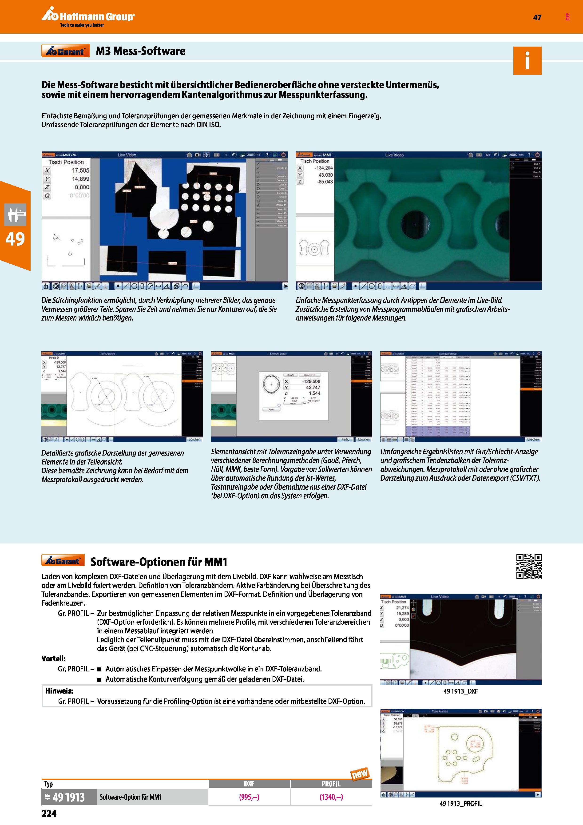 224 Hoffmann Group Xb Garant M3 Mess-Software 47 Die Mess-Software besticht mit übersichtlicher Bedieneroberfläche ohne versteckte Untermenüs, sowie Каталог HOFFMANN GROUP 2016 Ручной слесарно-монтажный и контрольно-измерительный инструмент и приборы для предприятий машиностроения и мастерских сервисного обслуживания 47 версия издания Стр. 224 DEU
