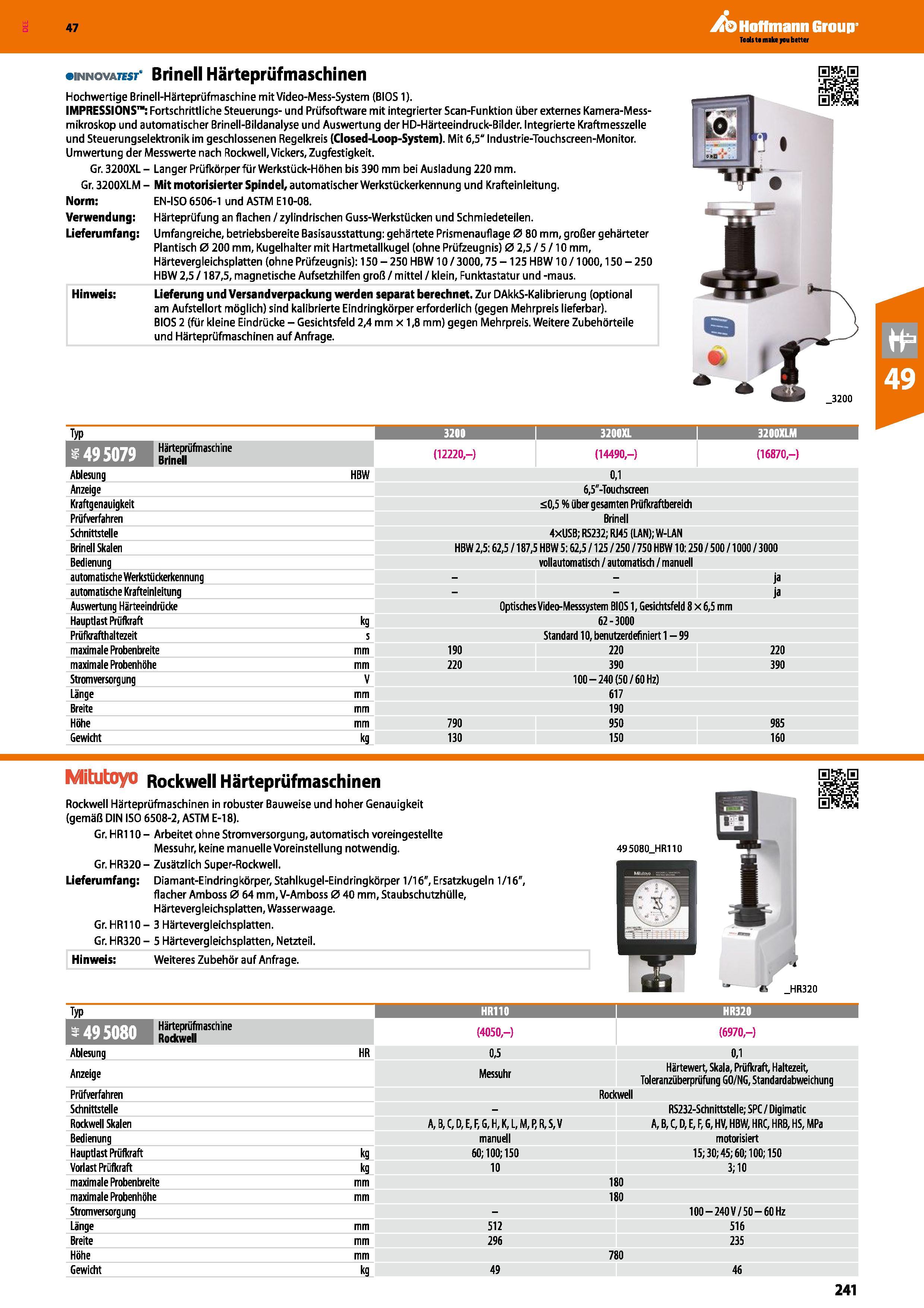 241 iNNovAresr' Brinell Härteprüfmaschinen Hochwertige Brinell-Härteprüfmaschine mitVideo-Mess-System (BIOS 1) IMPRESSIONS Fortschrittliche Steuerung Каталог HOFFMANN GROUP 2016 Ручной слесарно-монтажный и контрольно-измерительный инструмент и приборы для предприятий машиностроения и мастерских сервисного обслуживания 47 версия издания Стр. 241 DEU