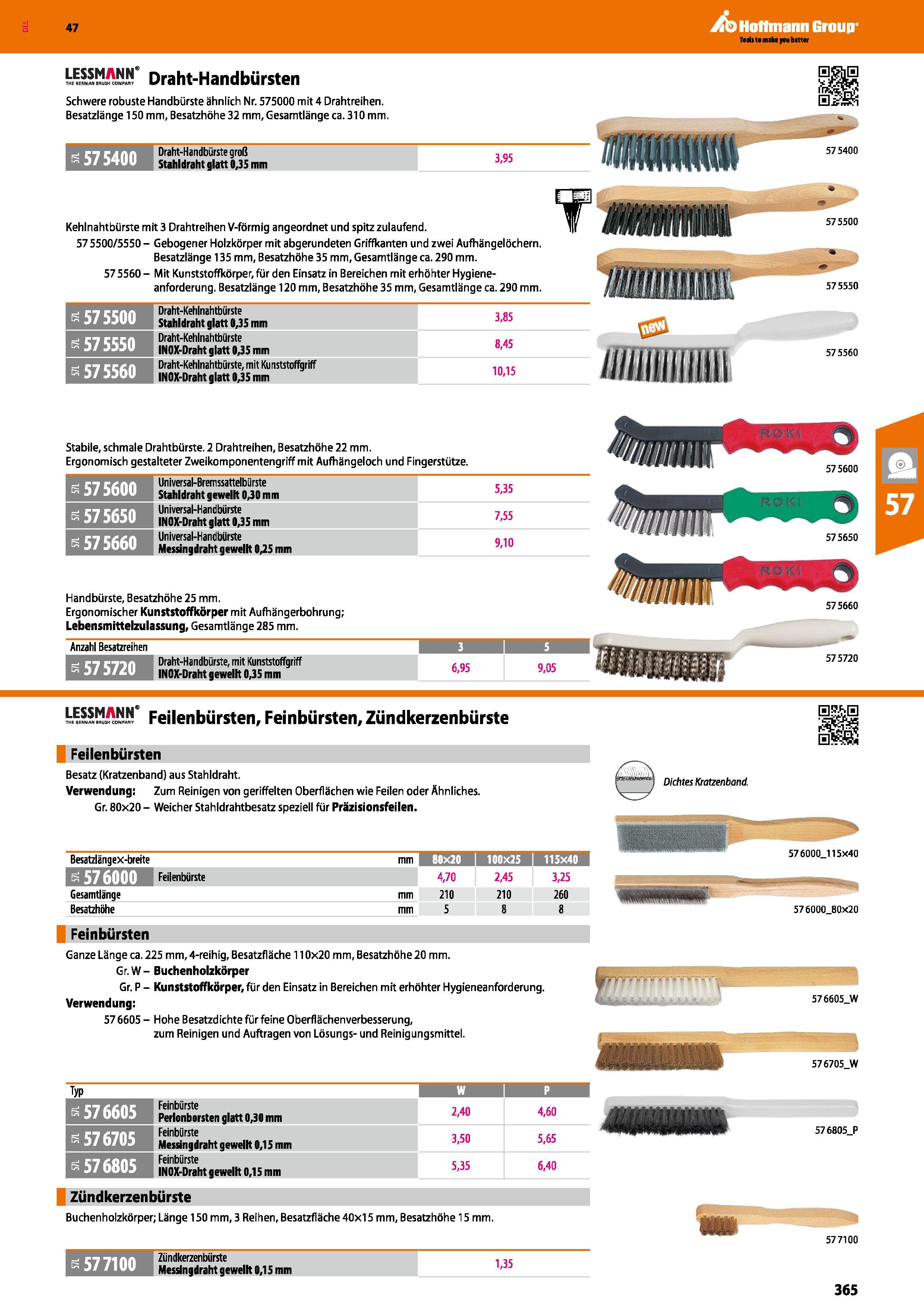 365 Draht-Handbürsten Schwere robuste Handbürste ähnlich Nr 575000 mit 4 Drahtreihen Besatzlänge 150 mm, Besatzhöhe 32 mm, Gesamtlänge ca 310 mm 5754 Каталог HOFFMANN GROUP 2016 Ручной слесарно-монтажный и контрольно-измерительный инструмент и приборы для предприятий машиностроения и мастерских сервисного обслуживания 47 версия издания Стр. 365 DEU