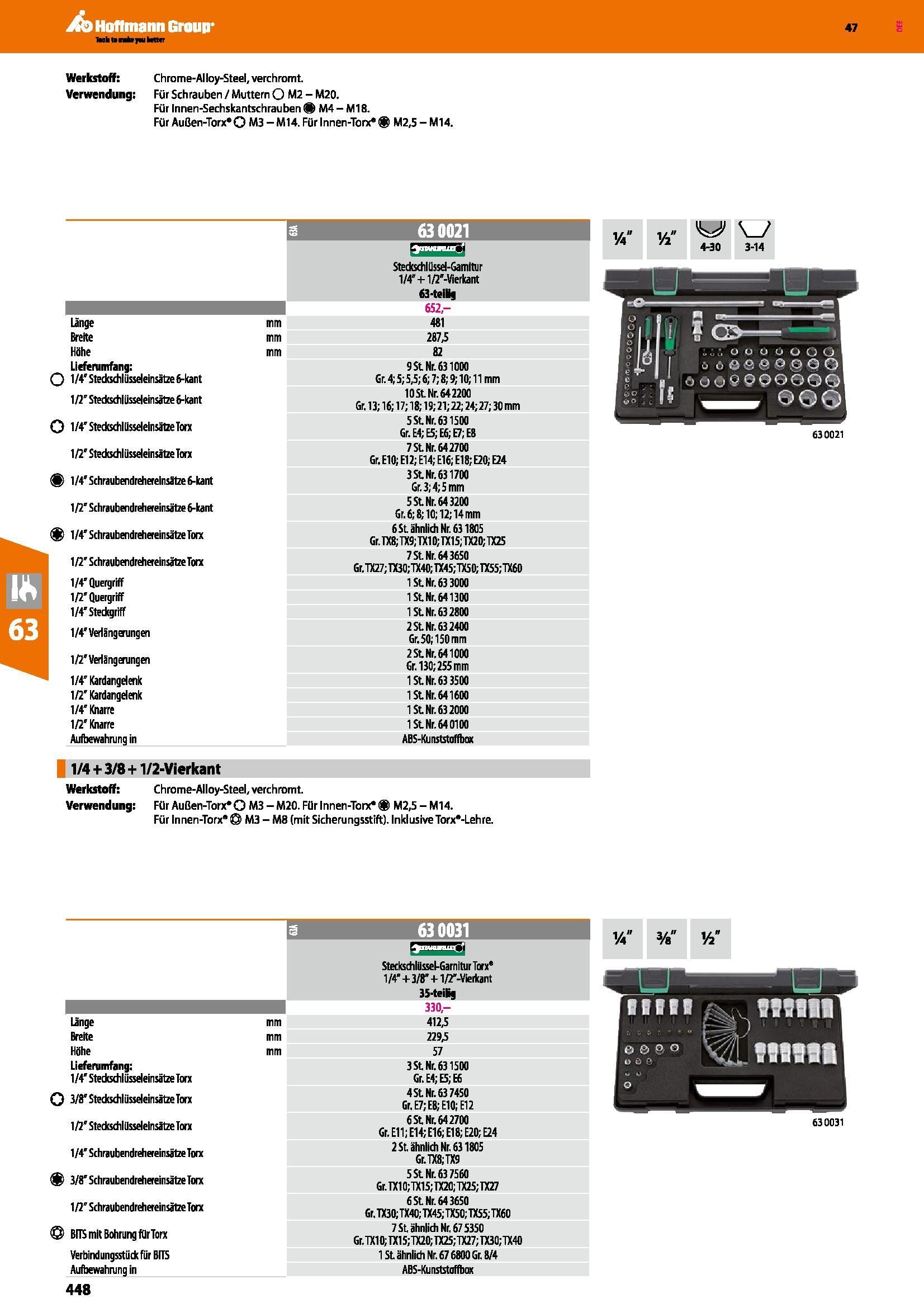 448 Werkstoff C h ro me-AI loy-Steel, verchromt Verwendung; Für Sch rauben / Muttern O M2 - M20 Für Innen-Sechskantschrauben M4 - M18 Für Außen-Torx Каталог HOFFMANN GROUP 2016 Ручной слесарно-монтажный и контрольно-измерительный инструмент и приборы для предприятий машиностроения и мастерских сервисного обслуживания 47 версия издания Стр. 448 DEU