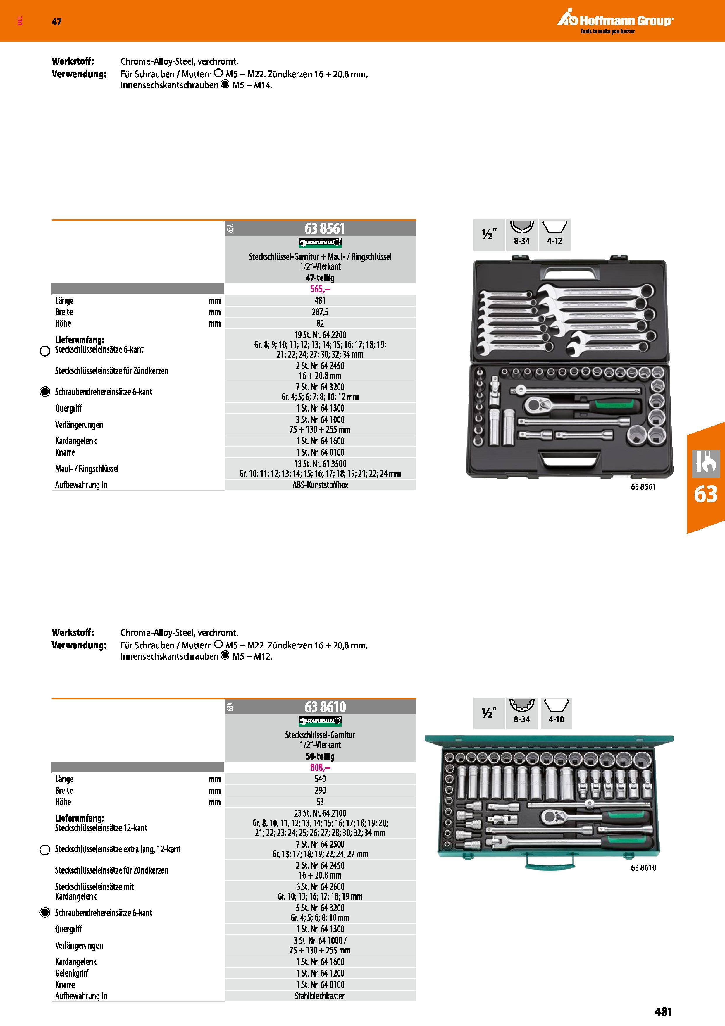 481 Werkstoff Chrome-Alloy-Steel, verchromt Verwendung; Für Schrauben/MutternO M5 - M22 Zündkerzen 16+ 20,8 mm Innensechskantschrauben M5 - MI 4 a 63 Каталог HOFFMANN GROUP 2016 Ручной слесарно-монтажный и контрольно-измерительный инструмент и приборы для предприятий машиностроения и мастерских сервисного обслуживания 47 версия издания Стр. 481 DEU