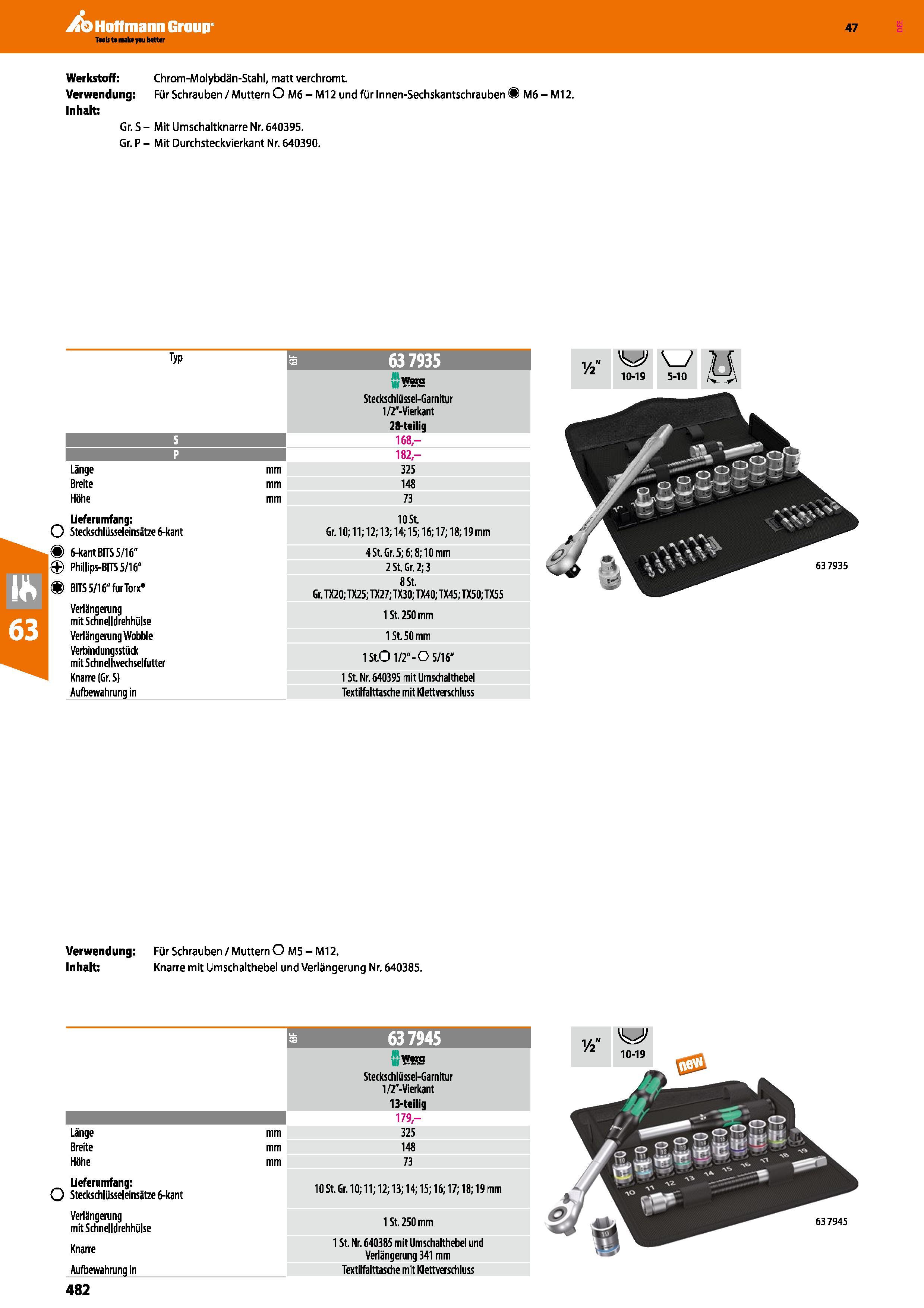 482 Hoffmann Group Werkstoff Chrom-Molybdän-Stahl, matt verchromt Verwendung Für Schrauben /MutternO M6 - M12 und für Innen-Sechskantschrauben M6- M1 Каталог HOFFMANN GROUP 2016 Ручной слесарно-монтажный и контрольно-измерительный инструмент и приборы для предприятий машиностроения и мастерских сервисного обслуживания 47 версия издания Стр. 482 DEU