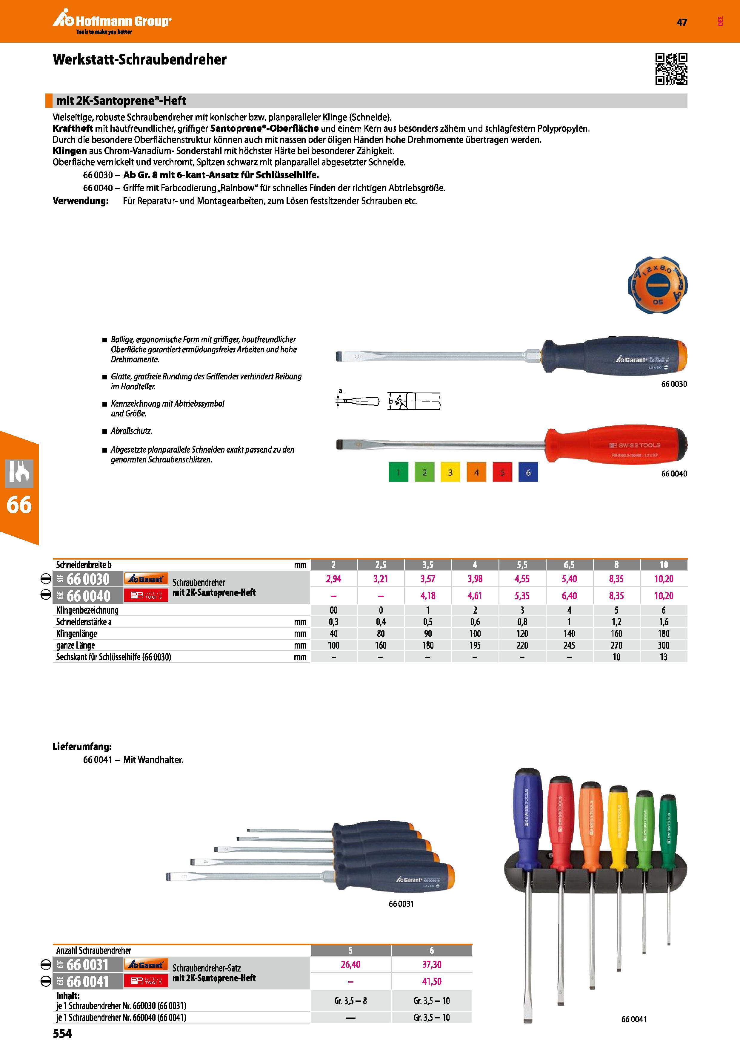 554 mit 2K-Santoprene -Heft Vielseitige, robuste Schraubendreher mit konischer bzw planparalleler Klinge (Schneide) Kraftheft mit hautfreundlicher, g Каталог HOFFMANN GROUP 2016 Ручной слесарно-монтажный и контрольно-измерительный инструмент и приборы для предприятий машиностроения и мастерских сервисного обслуживания 47 версия издания Стр. 554 DEU