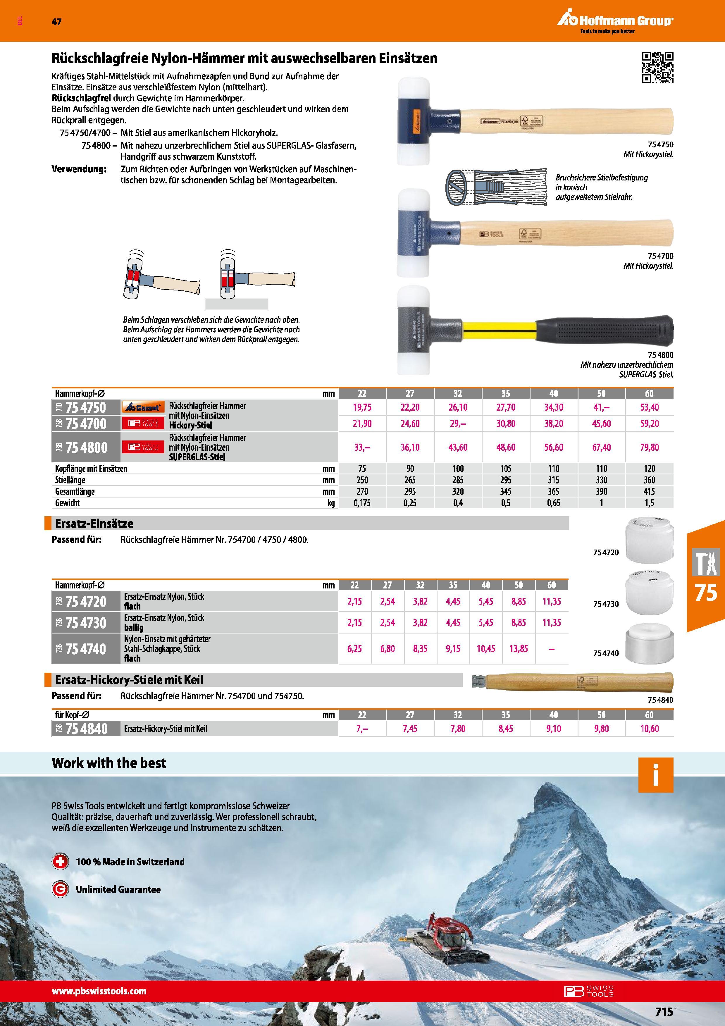 715 47 A Hoflmann Group Rückschlagfreie Nylon-Hämmer mit auswechselbaren Einsätzen Kräftiges Stahl-Mittelstück mit Aufnahmezapfen und Bund zur Aufnah Каталог HOFFMANN GROUP 2016 Ручной слесарно-монтажный и контрольно-измерительный инструмент и приборы для предприятий машиностроения и мастерских сервисного обслуживания 47 версия издания Стр. 715 DEU