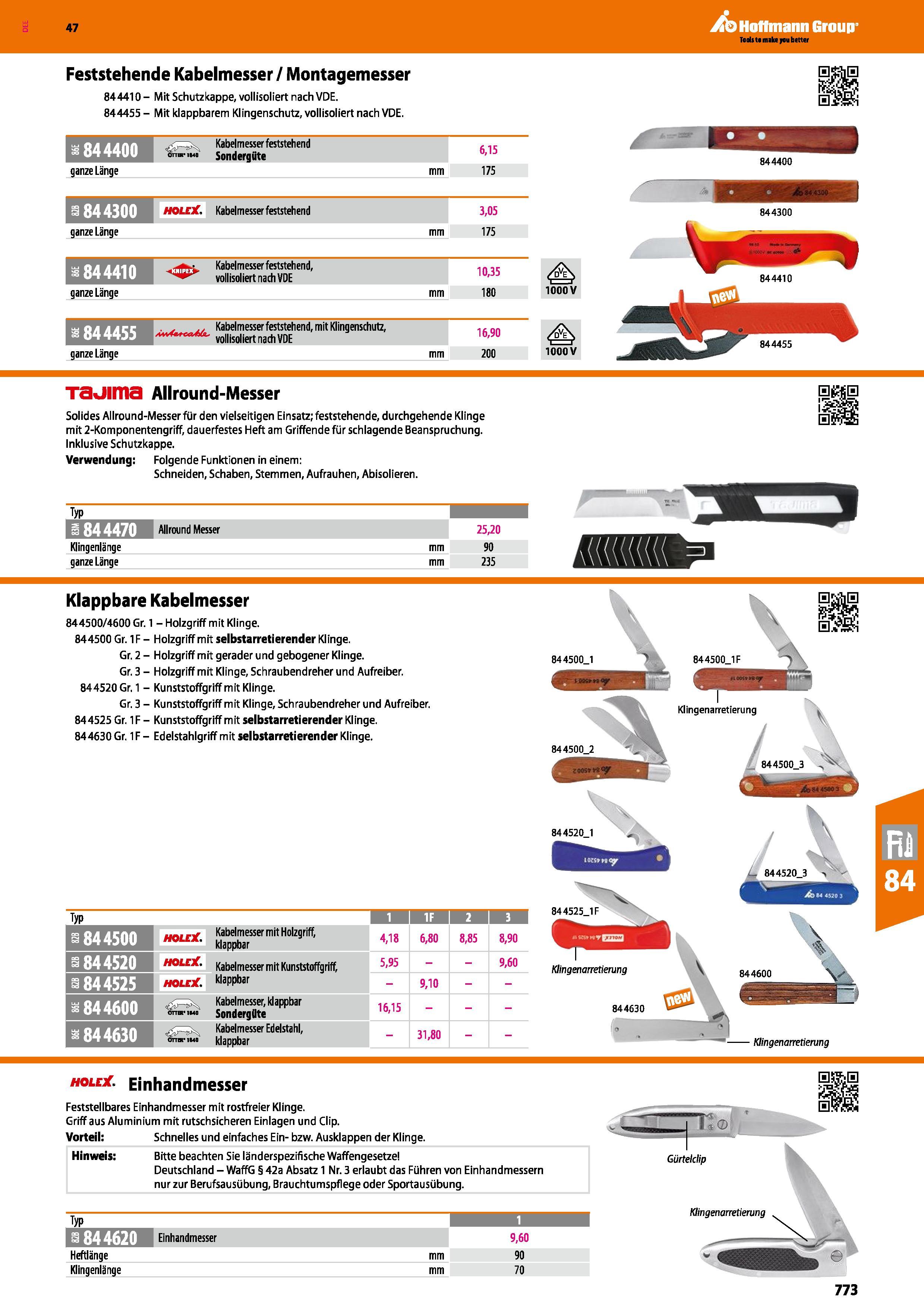 773 Feststehende Kabelmesser / Montagemesser 844410- Mit Schutzkappe, vollisoliert nach VDE 844455 - Mit klappbarem Klingenschutz, vollisoliert nach Каталог HOFFMANN GROUP 2016 Ручной слесарно-монтажный и контрольно-измерительный инструмент и приборы для предприятий машиностроения и мастерских сервисного обслуживания 47 версия издания Стр. 773 DEU