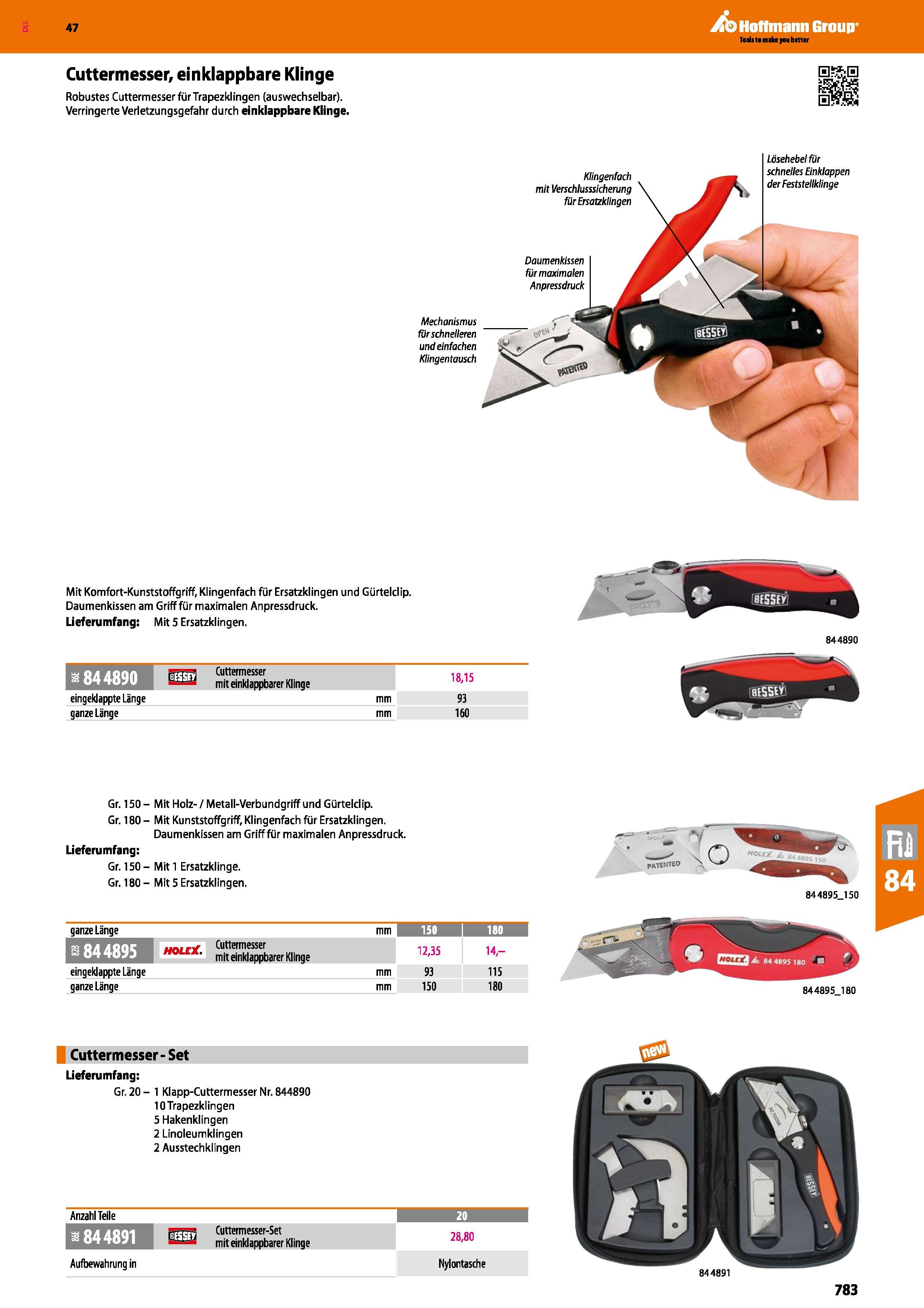 783 47 Cuttermesser, einklappbare Klinge Robustes Cuttermesser für Trapezklingen (auswechselbar) Verringerte Verletzungsgefahr durch einklappbare Kli Каталог HOFFMANN GROUP 2016 Ручной слесарно-монтажный и контрольно-измерительный инструмент и приборы для предприятий машиностроения и мастерских сервисного обслуживания 47 версия издания Стр. 783 DEU