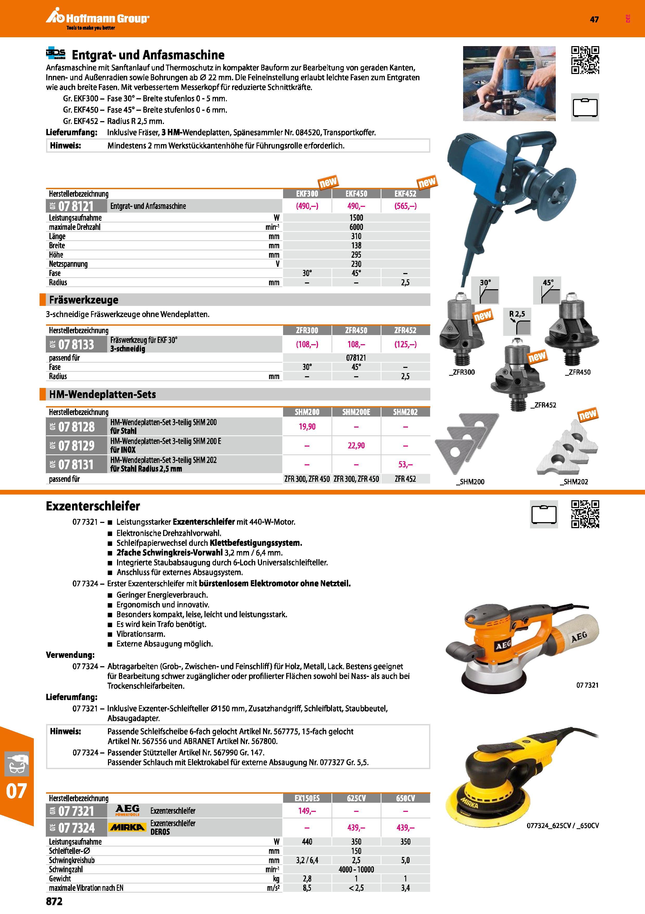 872 Entgrat- und Anfasmaschine Anfasmaschine mit Sanftanlauf und Thermoschutz in kompakter Bauform zur Bearbeitung von geraden Kanten, Innen- und Auß Каталог HOFFMANN GROUP 2016 Ручной слесарно-монтажный и контрольно-измерительный инструмент и приборы для предприятий машиностроения и мастерских сервисного обслуживания 47 версия издания Стр. 872 DEU
