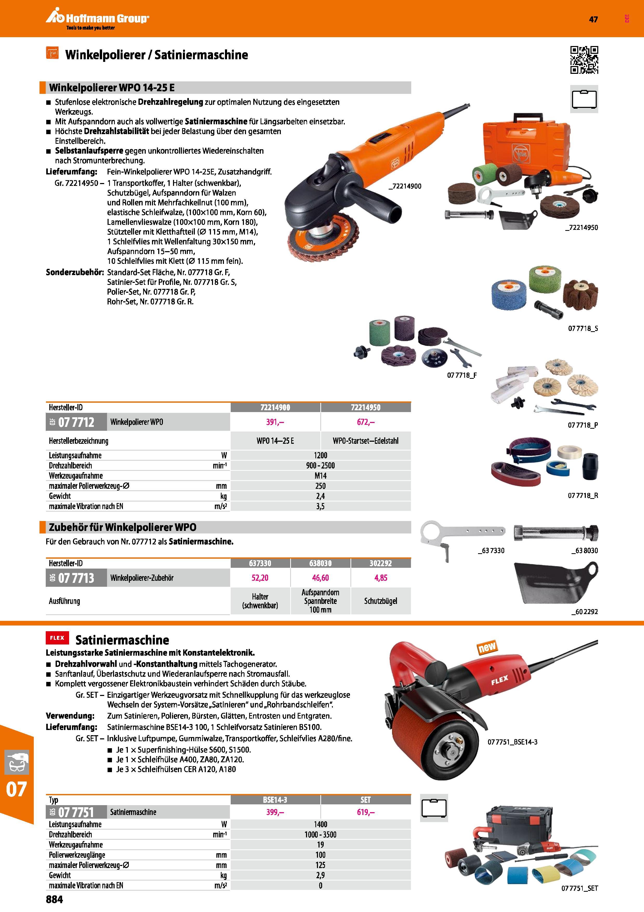 884 Winkelpolierer/Satiniermaschine Winkelpolierer WP014-25 E Stufenlose elektronische Drehzahlregelung zur optimalen Nutzung des eingesetzten Werkze Каталог HOFFMANN GROUP 2016 Ручной слесарно-монтажный и контрольно-измерительный инструмент и приборы для предприятий машиностроения и мастерских сервисного обслуживания 47 версия издания Стр. 884 DEU