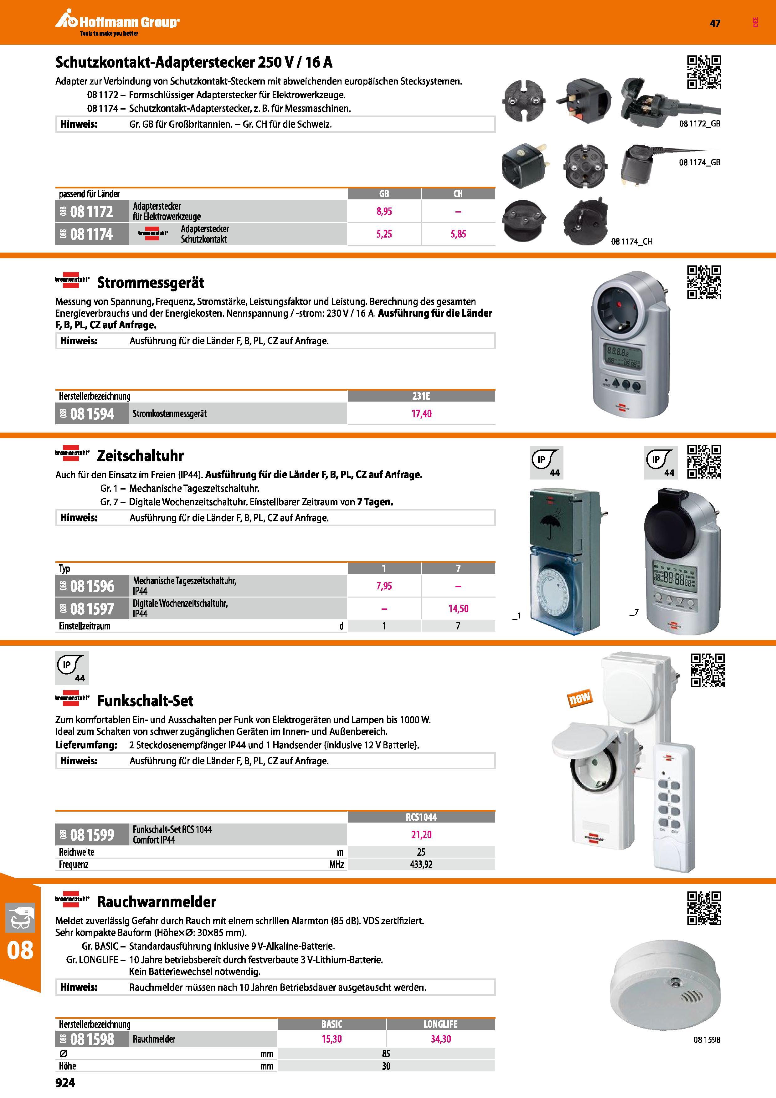 924 Schutzkontakt-Adapterstecker 250 V /16 A Adapter zur Verbindung von Schutzkontakt-Steckern mit abweichenden europäischen Stecksystemen 081172 - F Каталог HOFFMANN GROUP 2016 Ручной слесарно-монтажный и контрольно-измерительный инструмент и приборы для предприятий машиностроения и мастерских сервисного обслуживания 47 версия издания Стр. 924 DEU