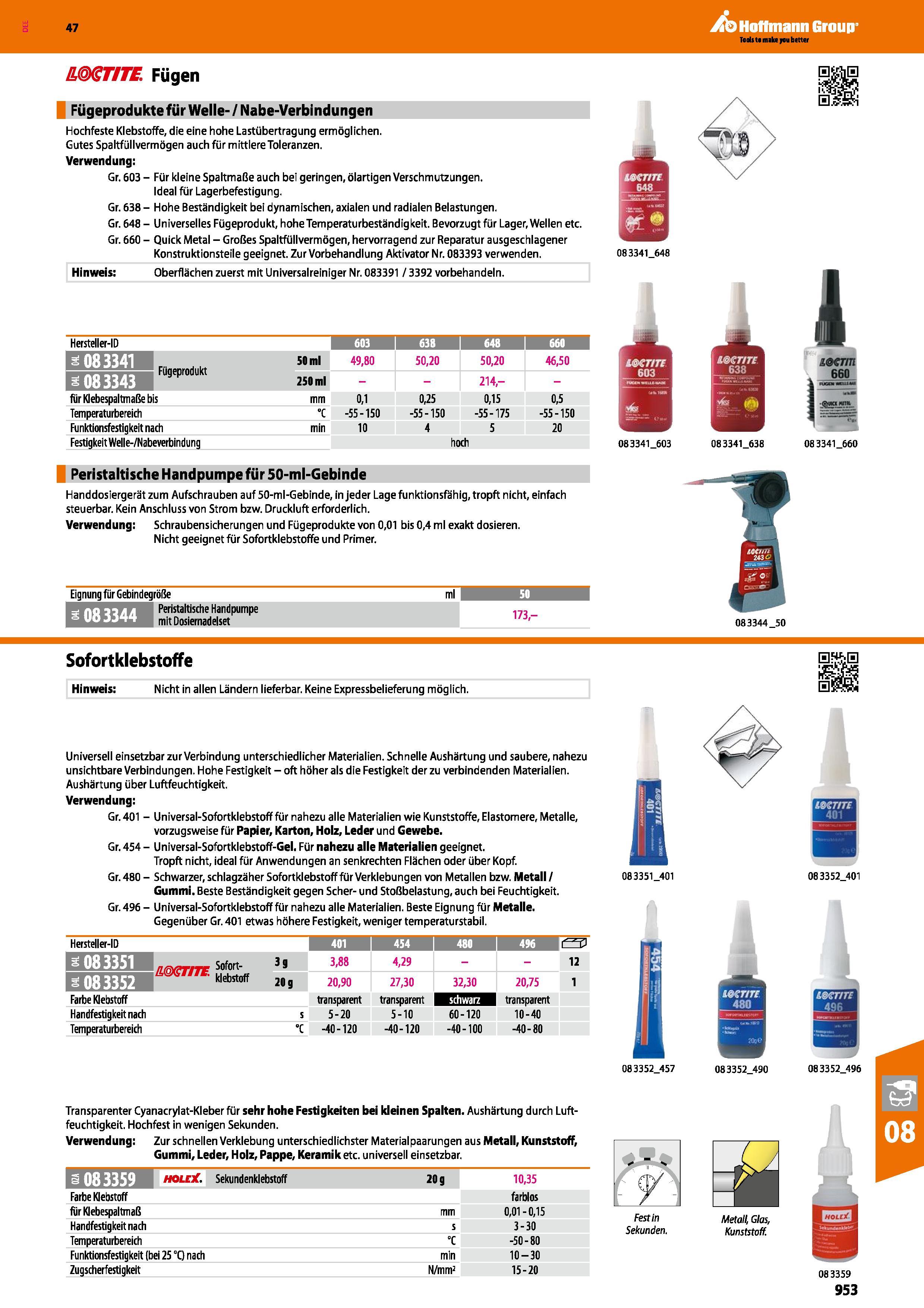 953 & (ST/T Fügen Fügeprodukte für Welle- / Nabe-Verbindungen Hochfeste Klebstoffe, die eine hohe Lastübertragung ermöglichen Gutes Spaltfüllvermögen Каталог HOFFMANN GROUP 2016 Ручной слесарно-монтажный и контрольно-измерительный инструмент и приборы для предприятий машиностроения и мастерских сервисного обслуживания 47 версия издания Стр. 953 DEU