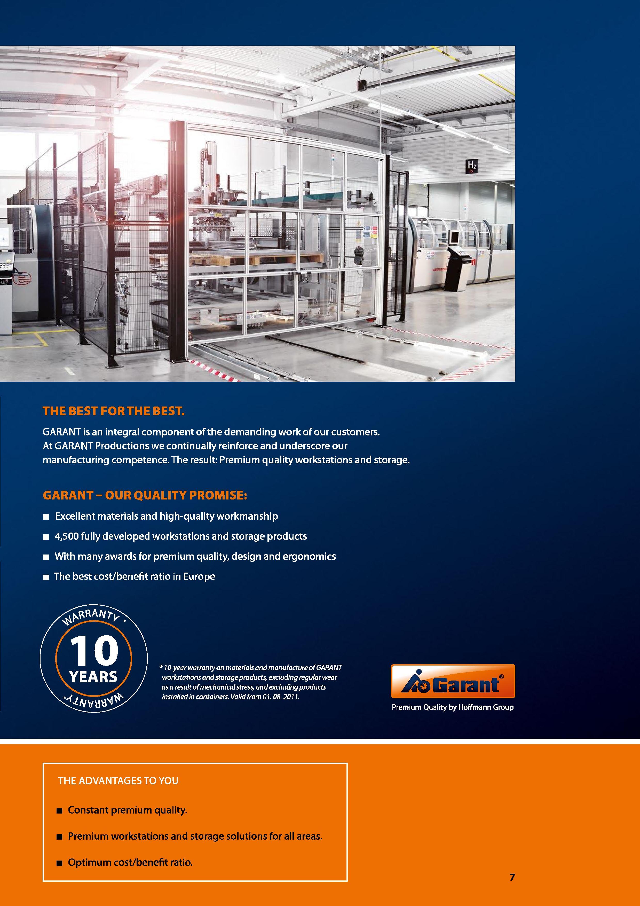 7 THE BEST FORTHE BEST GARANT is an integral component of the demanding work of our customers At GARANT Productions we continually reinforce and un Каталог HOFFMANN GROUP 2016 Производственная мебель для работы хранения и транспортировки в условиях промышленных предприятий и сервисных мастерских Вер. 47 ENG Стр. 7