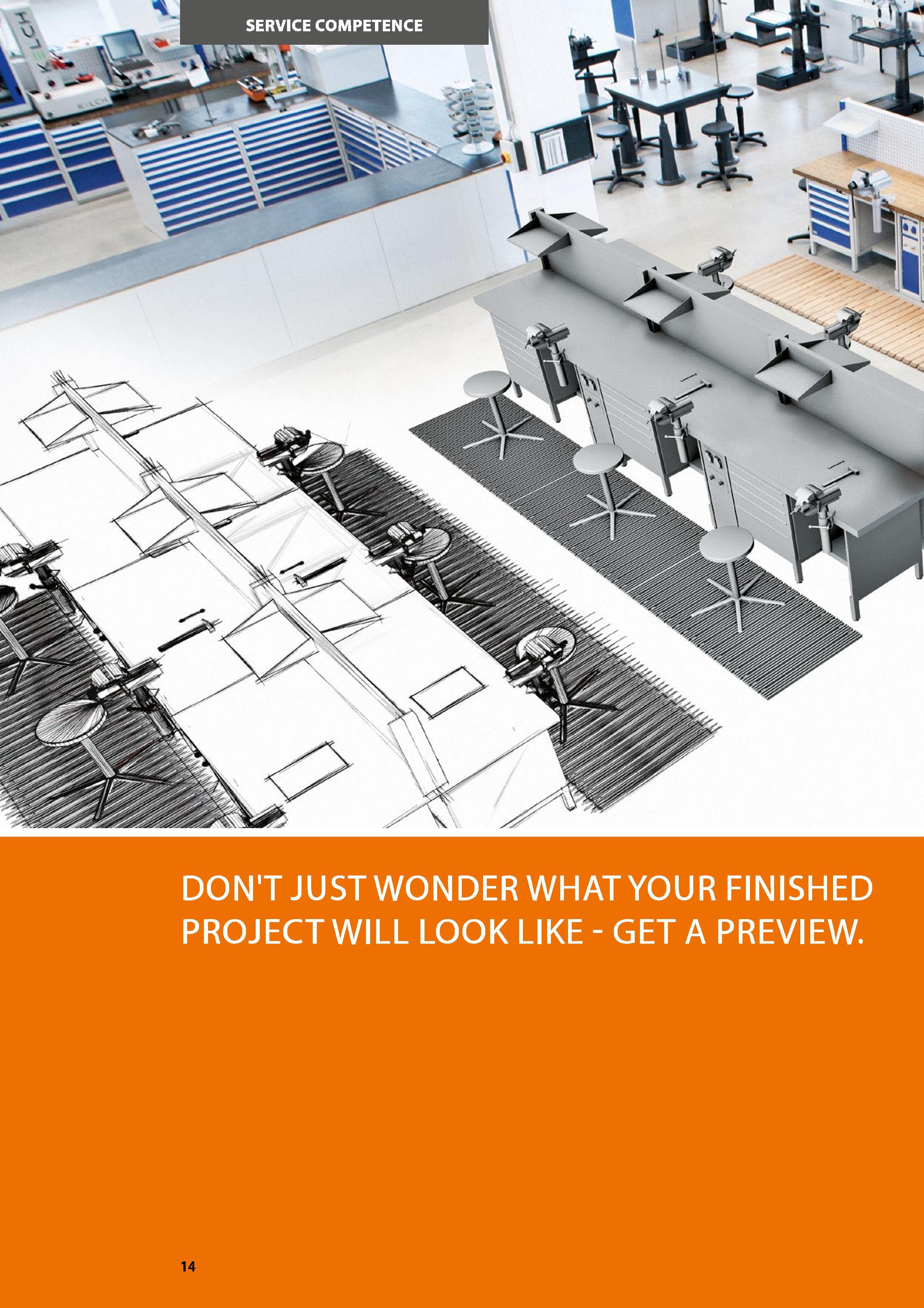 14 SERVICE COMPETENCE DON'T JUST WONDER WHAT YOUR FINISHED PROJECT WILL LOOK LIKE - GET A PREVIEW Каталог HOFFMANN GROUP 2016 Производственная мебель для работы хранения и транспортировки в условиях промышленных предприятий и сервисных мастерских Вер. 47 ENG Стр. 14