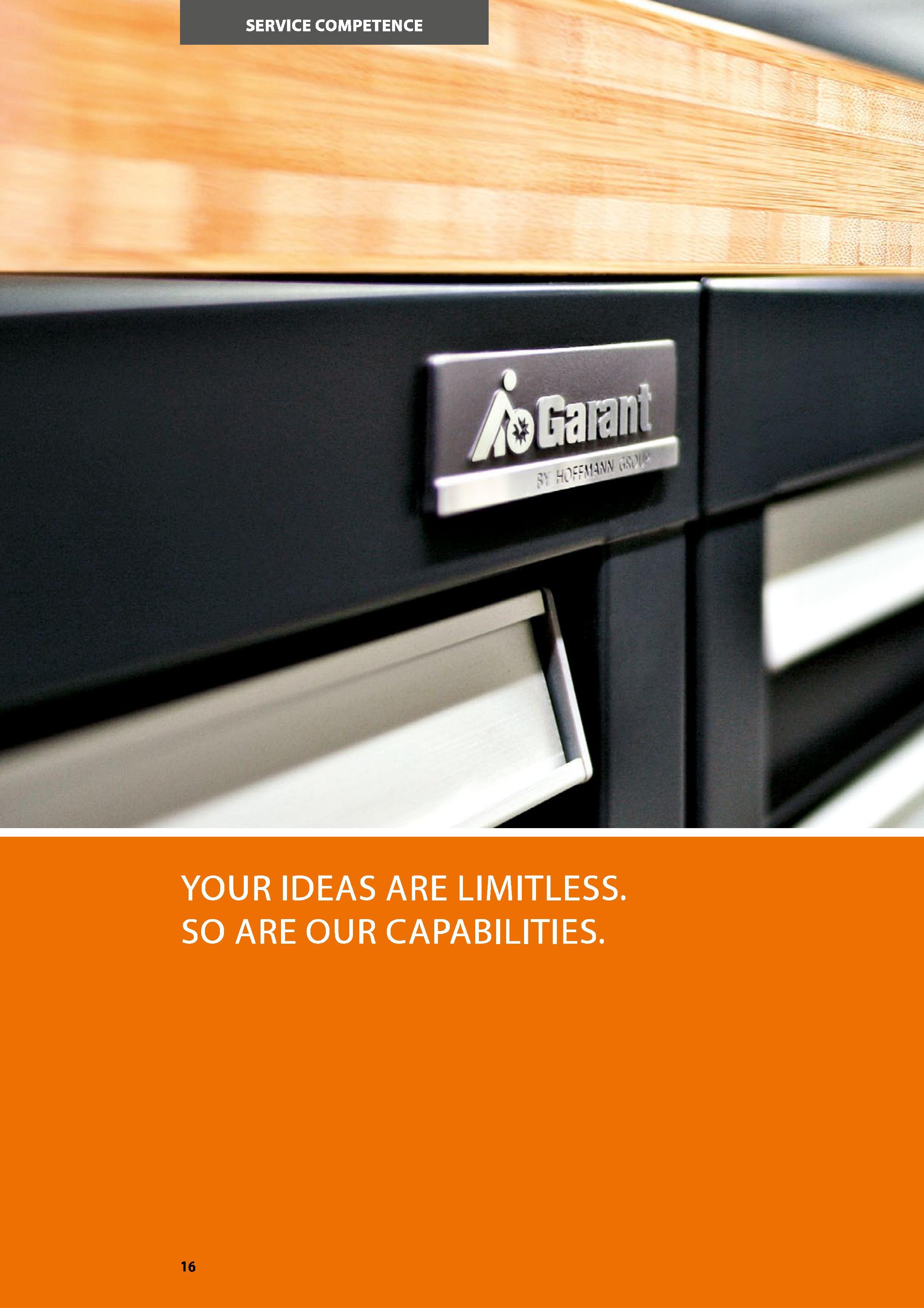 16 SERVICE COMPETENCE YOUR IDEAS ARE LIMITLESS SO ARE OUR CAPABILITIES Каталог HOFFMANN GROUP 2016 Производственная мебель для работы хранения и транспортировки в условиях промышленных предприятий и сервисных мастерских Вер. 47 ENG Стр. 16