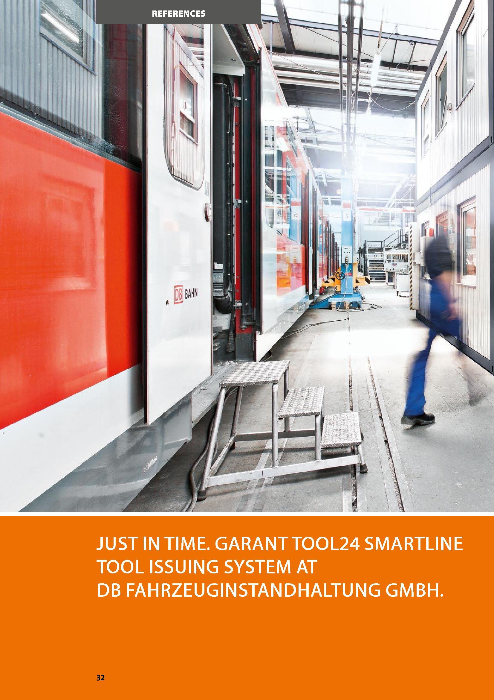 32 JUST IN TIME GARANTTOOL24 SMARTLINE TOOL ISSUING SYSTEM AT DB FAHRZEUGINSTANDHALTUNG GMBH Каталог HOFFMANN GROUP 2016 Производственная мебель для работы хранения и транспортировки в условиях промышленных предприятий и сервисных мастерских Вер. 47 ENG Стр. 32