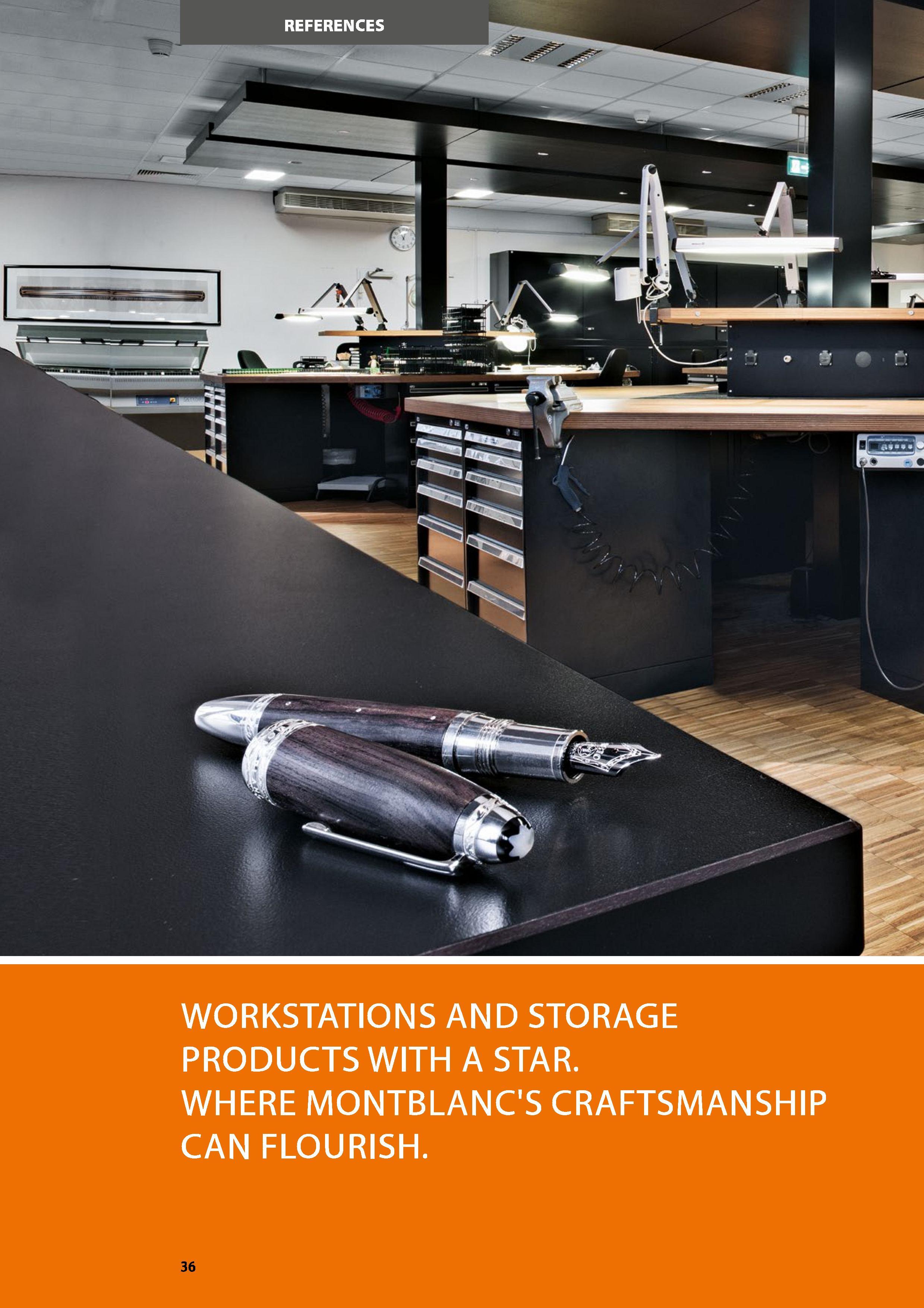 36 WORKSTATIONS AND STORAGE PRODUCTS WITH A STAR WHERE MONTBLANC'S CRAFTSMANSHIP CAN FLOURISH 36 M \ Каталог HOFFMANN GROUP 2016 Производственная мебель для работы хранения и транспортировки в условиях промышленных предприятий и сервисных мастерских Вер. 47 ENG Стр. 36