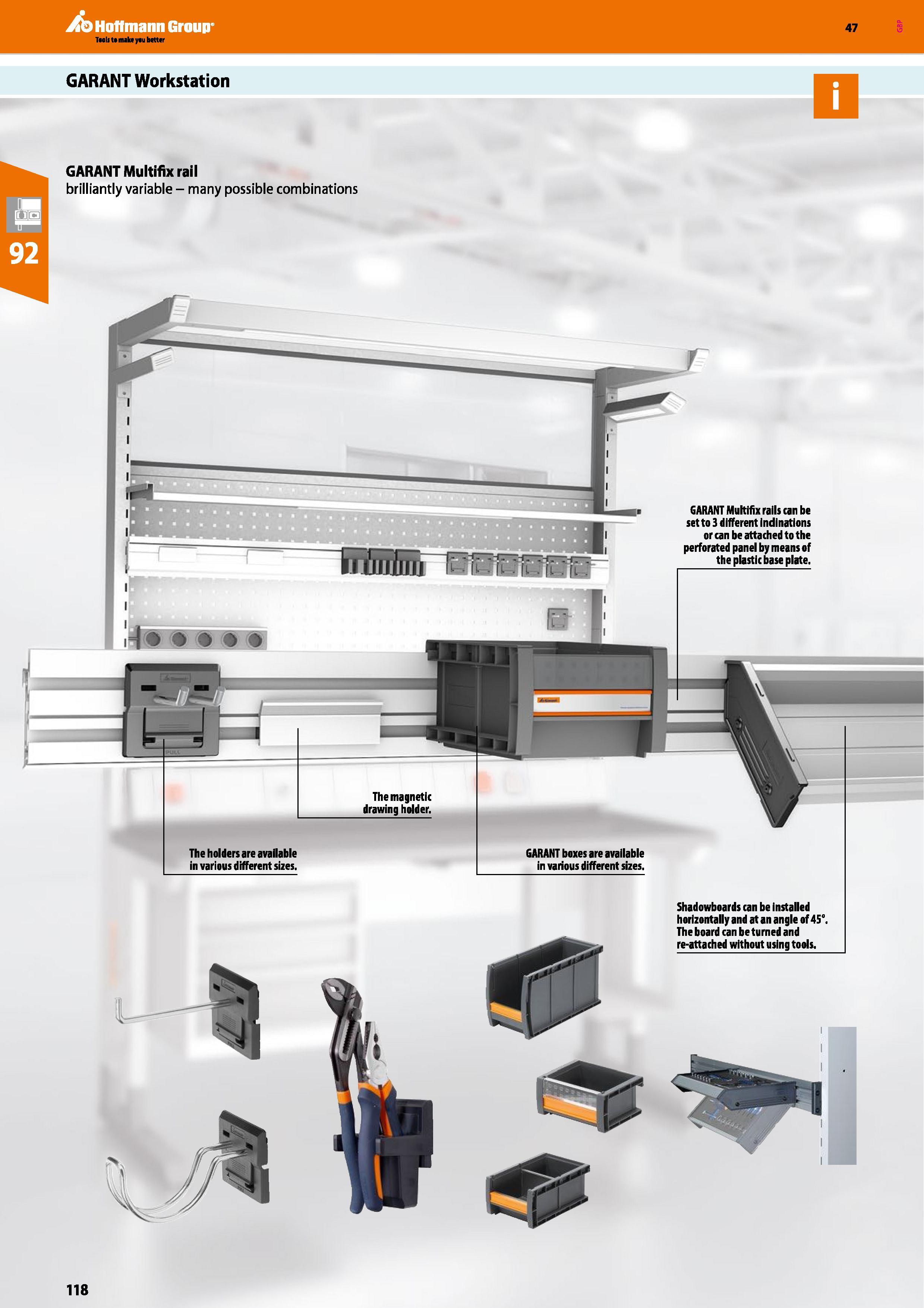118 Hoffmann Group GARANT Workstation 47 GARANT Multifix rail brilliantly variable - many possible combinations GARANT boxes are available in various Каталог HOFFMANN GROUP 2016 Производственная мебель для работы хранения и транспортировки в условиях промышленных предприятий и сервисных мастерских Вер. 47 ENG Стр. 118