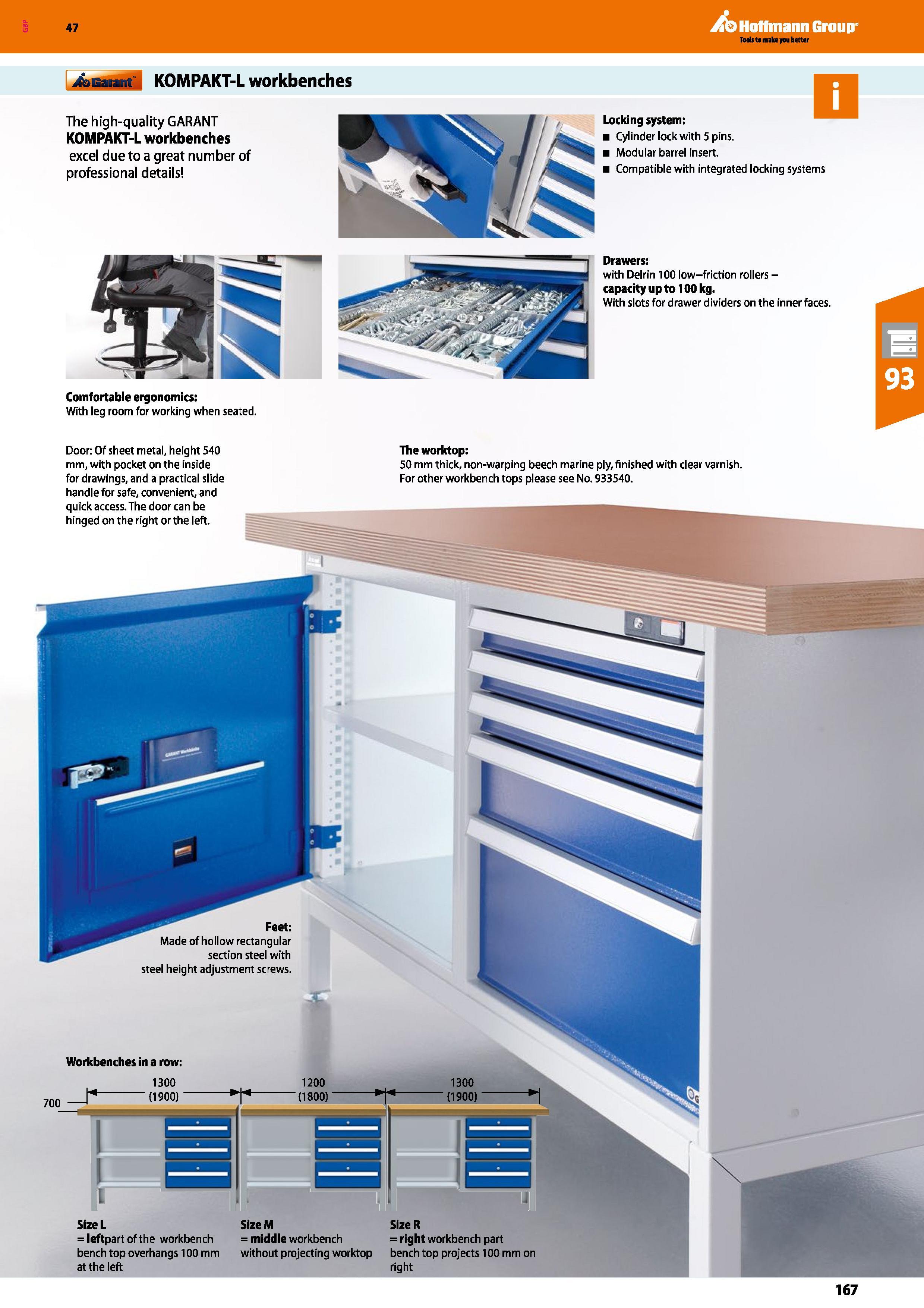 167 Hoffmann Group 47 KOMPAKT-L workbenches The high-quality GARANT KOMPAKT-L workbenches excel due to a great number of professional details Locking Каталог HOFFMANN GROUP 2016 Производственная мебель для работы хранения и транспортировки в условиях промышленных предприятий и сервисных мастерских Вер. 47 ENG Стр. 167