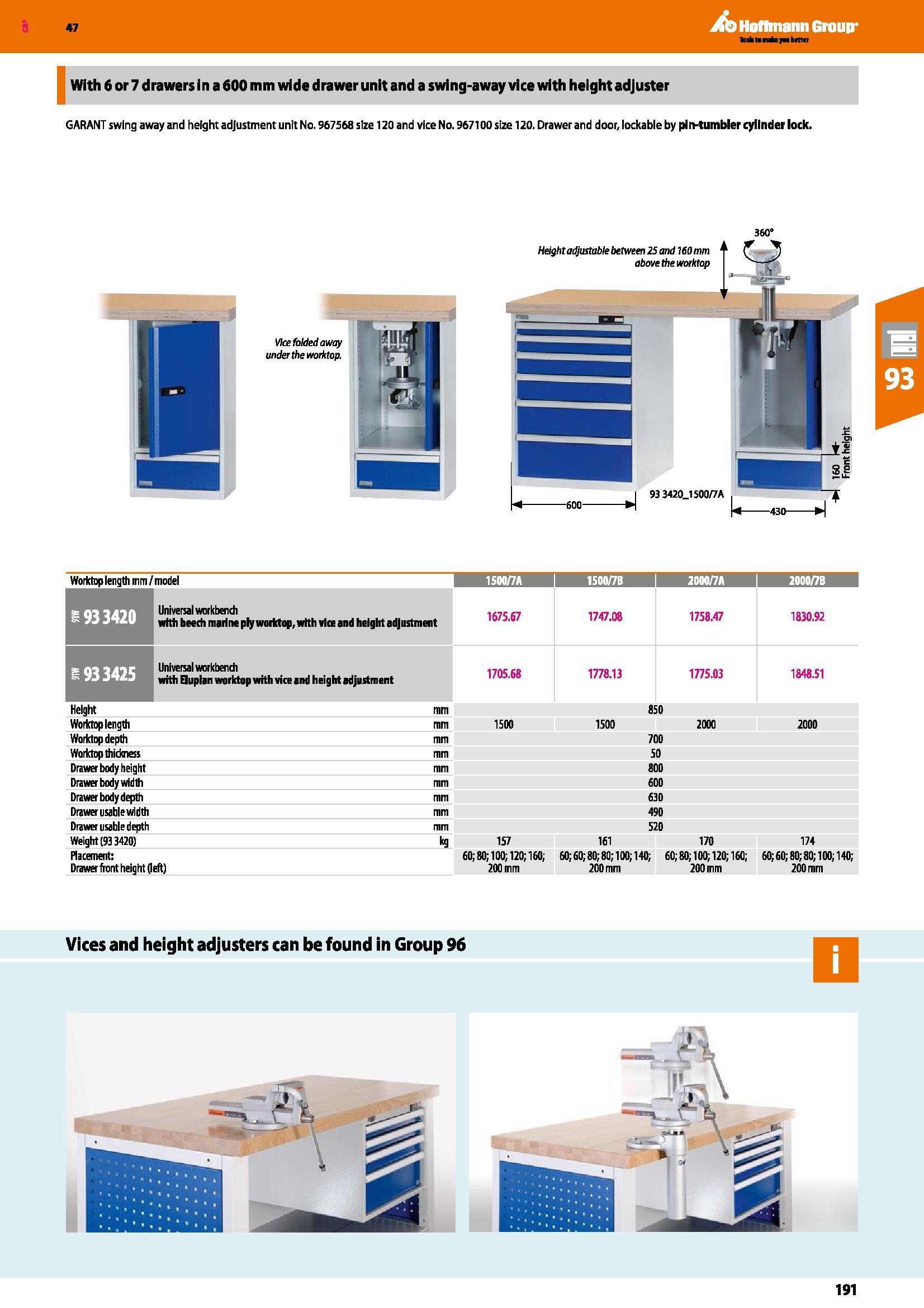191 47 Ato Hoffmann Group With 6 or 7 drawers in a 600 mm wide drawer unit and a swing-away vice with height adjuster GARANT swing away and height ad Каталог HOFFMANN GROUP 2016 Производственная мебель для работы хранения и транспортировки в условиях промышленных предприятий и сервисных мастерских Вер. 47 ENG Стр. 191