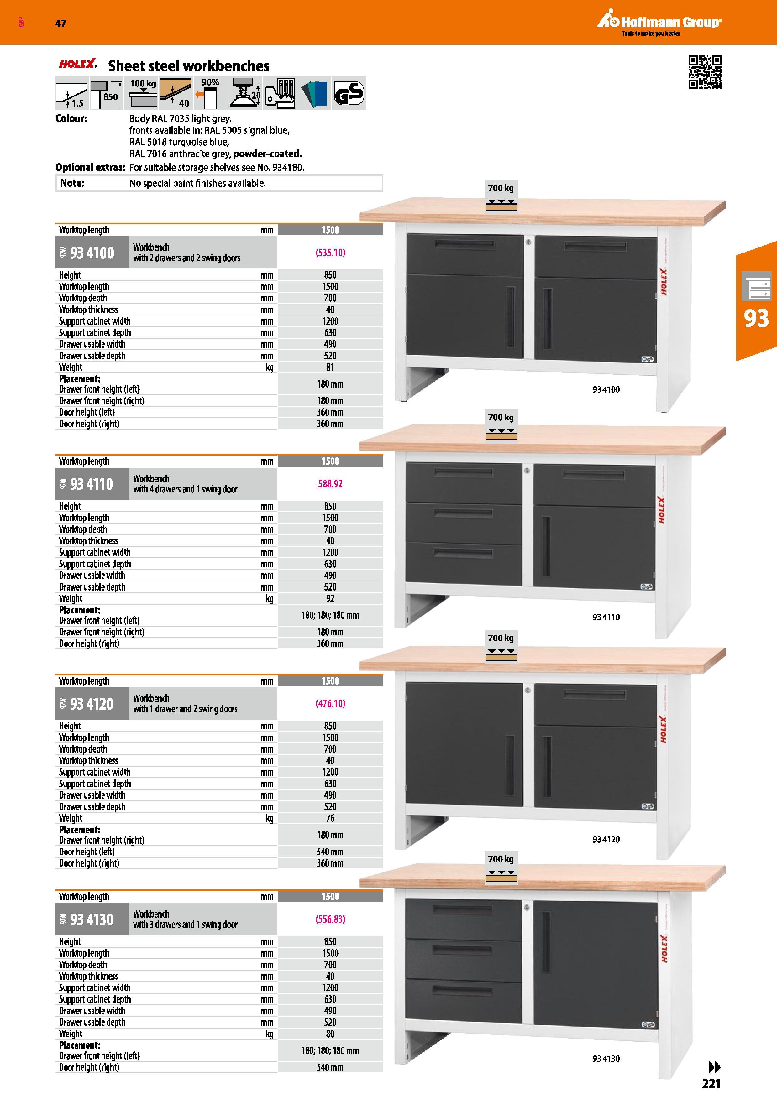 221 hole , sheet steel workbenches Colour: Body RAL 7035 light grey, fronts available in: RAL 5005 signal blue, RAL 5018 turquoise blue, RAL 7016 ant Каталог HOFFMANN GROUP 2016 Производственная мебель для работы хранения и транспортировки в условиях промышленных предприятий и сервисных мастерских Вер. 47 ENG Стр. 221