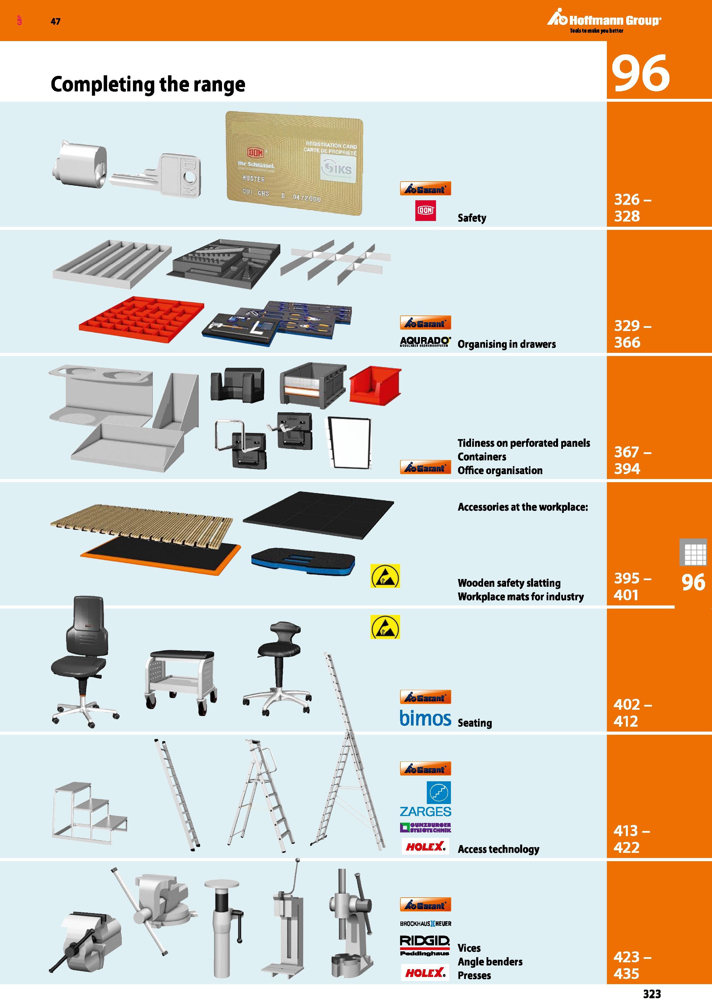 323 inn Group 96 326- 328 47 Completing the range j < J&Garant Safety 329- 366 367- 394 parent Organising in drawers Tidiness on perforated panels Co Каталог HOFFMANN GROUP 2016 Производственная мебель для работы хранения и транспортировки в условиях промышленных предприятий и сервисных мастерских Вер. 47 ENG Стр. 323