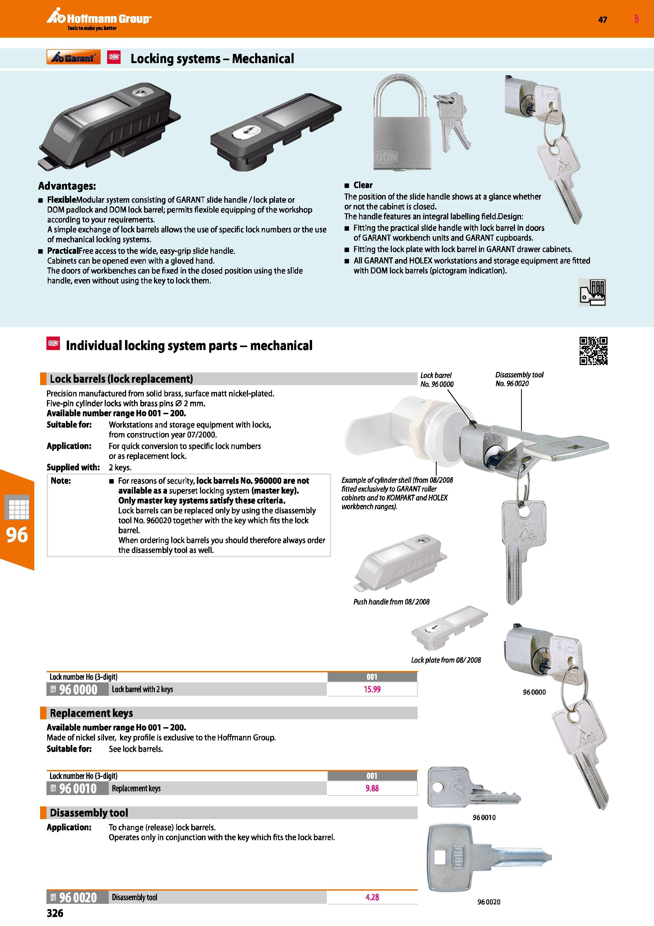 326 Hoffmann Group 47 jjanarai Q Locking systems - Mechanical Advantages: FlexibleModular system consisting of GARANT slide handle / lock plate or DO Каталог HOFFMANN GROUP 2016 Производственная мебель для работы хранения и транспортировки в условиях промышленных предприятий и сервисных мастерских Вер. 47 ENG Стр. 326