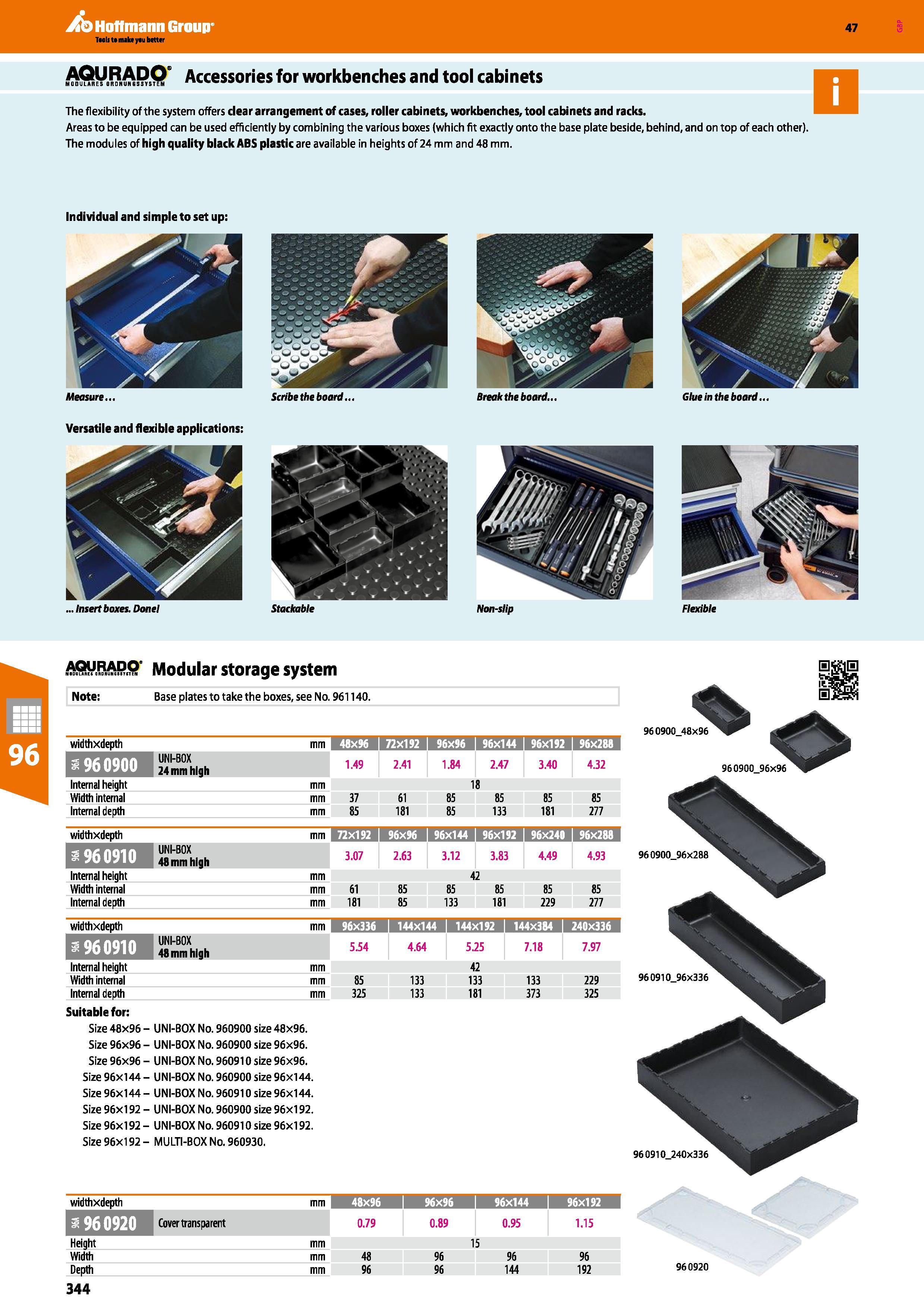 344 Hoffmann Group 47 AQURADQs Accessories for workbenches and tool cabinets The flexibility of the system offers clear arrangement of cases, roller Каталог HOFFMANN GROUP 2016 Производственная мебель для работы хранения и транспортировки в условиях промышленных предприятий и сервисных мастерских Вер. 47 ENG Стр. 344
