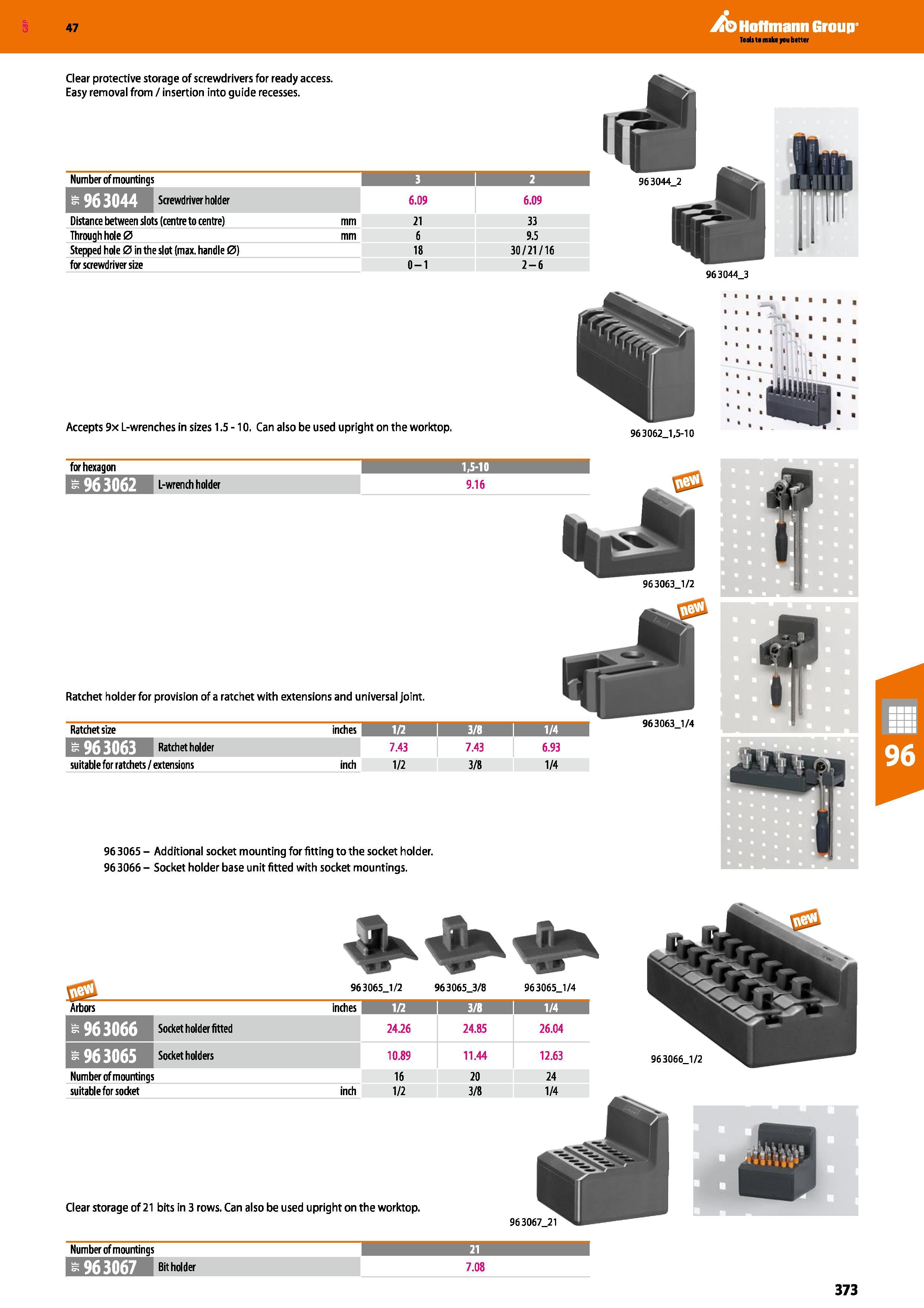 373 47 Clear protective storage of screwdrivers for ready access Easy removal from / insertion into guide recesses Number of mountings 3 i 2 Screwdri Каталог HOFFMANN GROUP 2016 Производственная мебель для работы хранения и транспортировки в условиях промышленных предприятий и сервисных мастерских Вер. 47 ENG Стр. 373